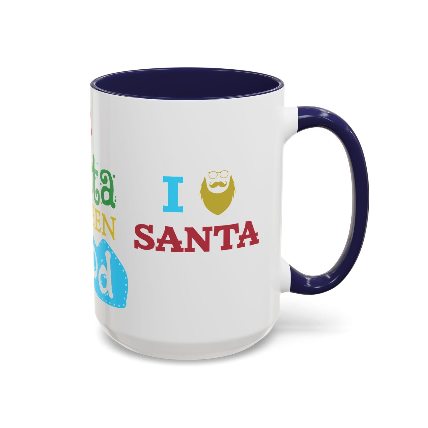 Dear Santa, I've Been Good - Accent Coffee Mug (11, 15oz)