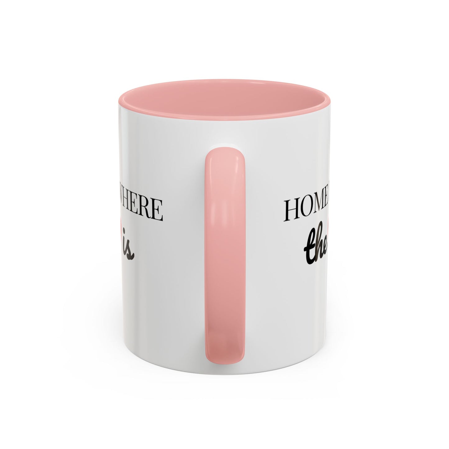 "Home is Where the Heart is" Coffee Mug —  Minimal Accent Ceramic Mug (11/15oz) - 14684
