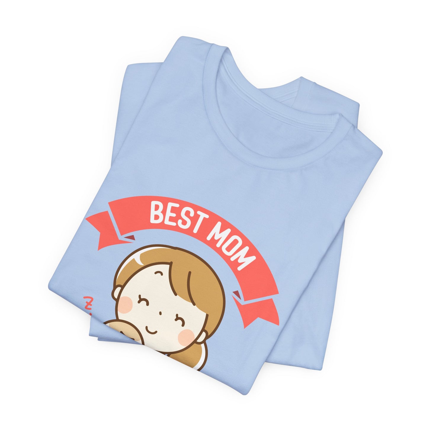 Best Mom In The World - Unisex Jersey Short Sleeve Tee