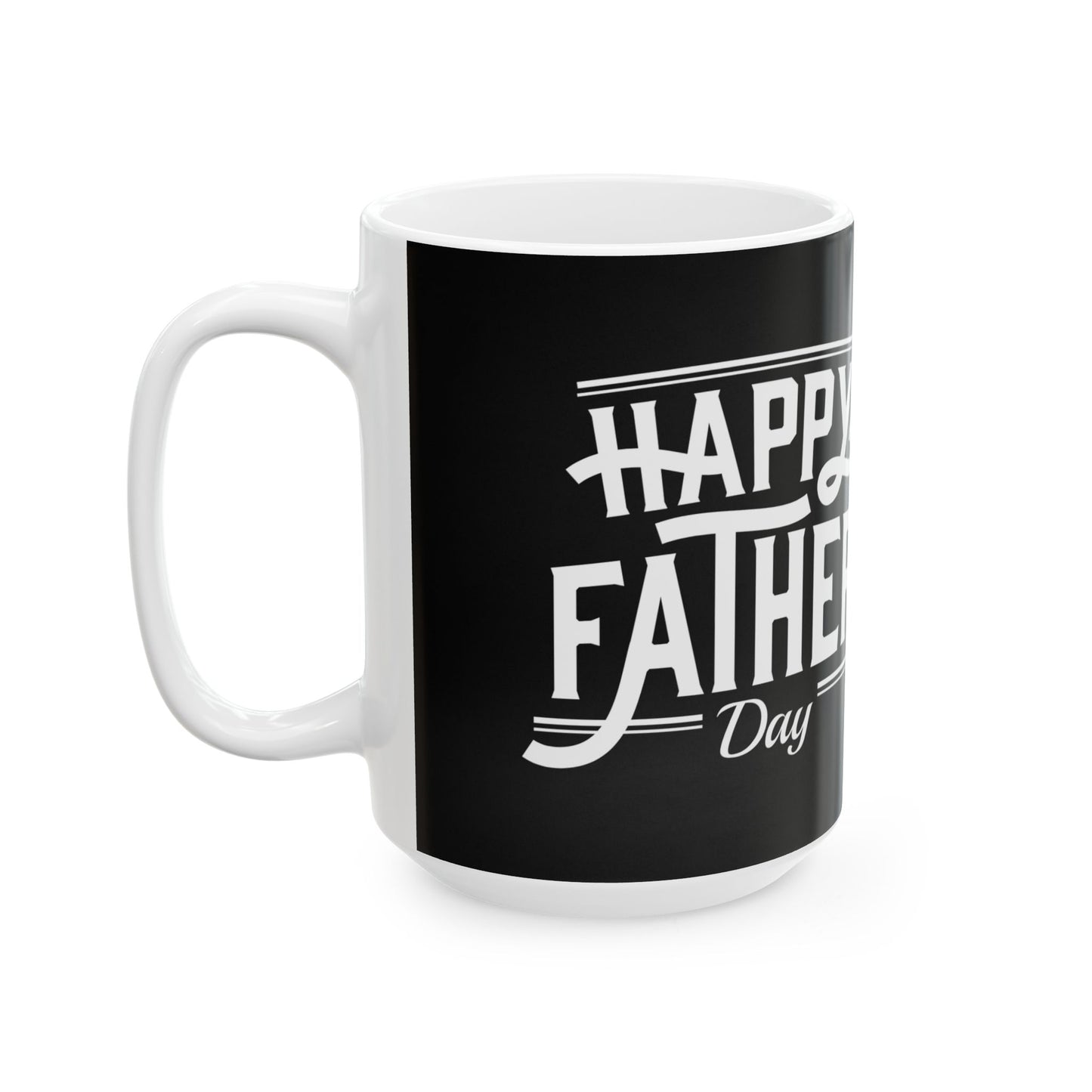 Happy Father's Day Ceramic Mug | Gift for Dad, Coffee Lover, Tea Enthusiast, Unique Father's Day Present - 14029