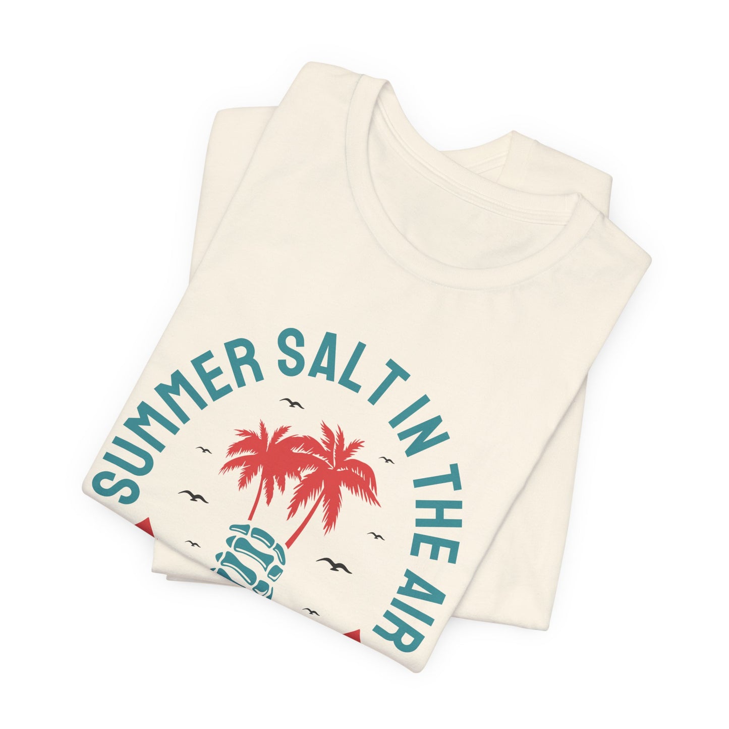 Summer Salt In The Air, Sand In My Hair - Unisex Jersey Short Sleeve Tee