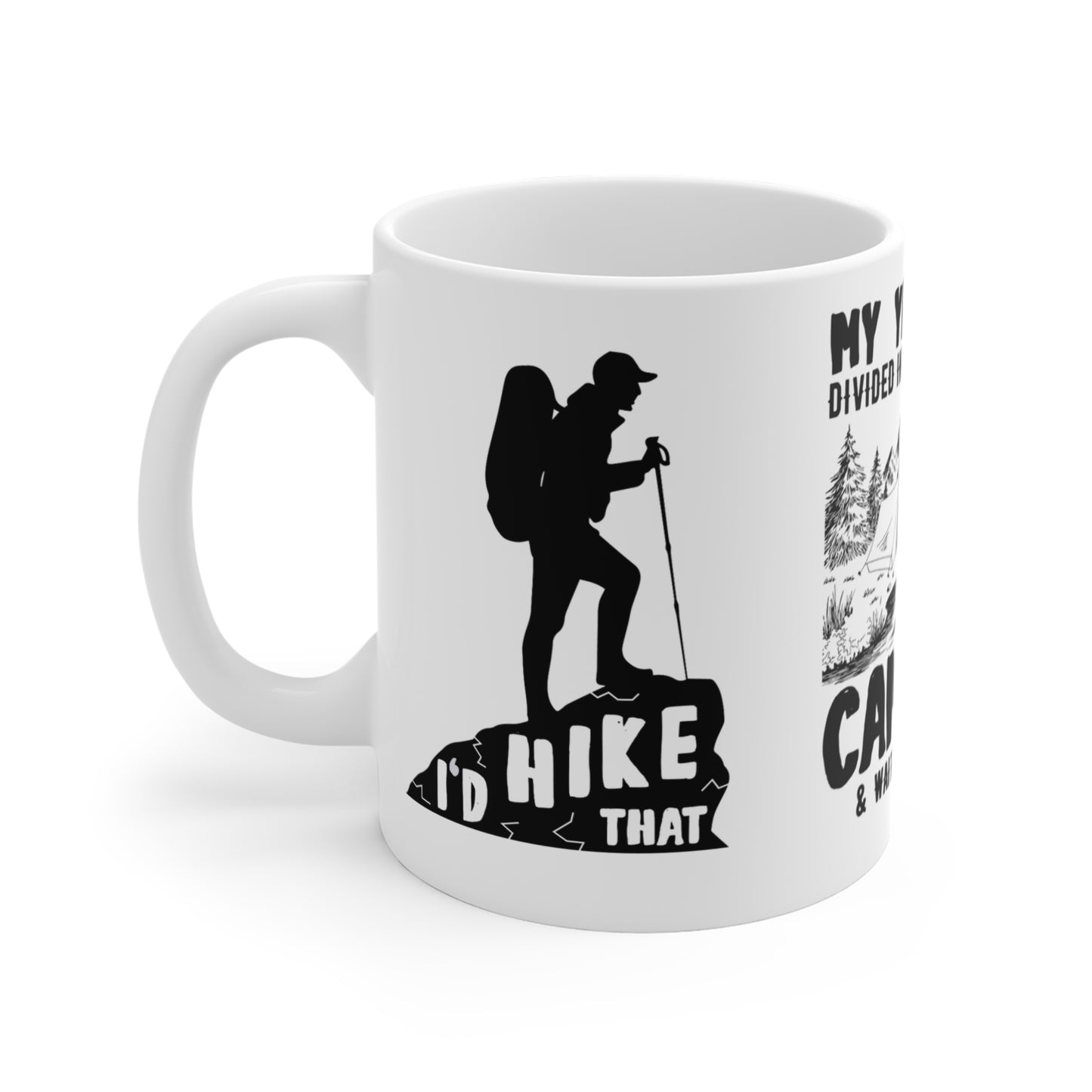 When Life Gives You Mountains, Put Those Boots On & Start Hiking! - Mug 11oz - 12605