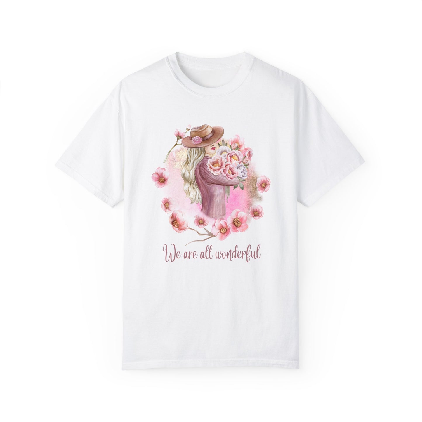 Women, We are All Wonderful - Unisex Garment-Dyed T-shirt - 11776