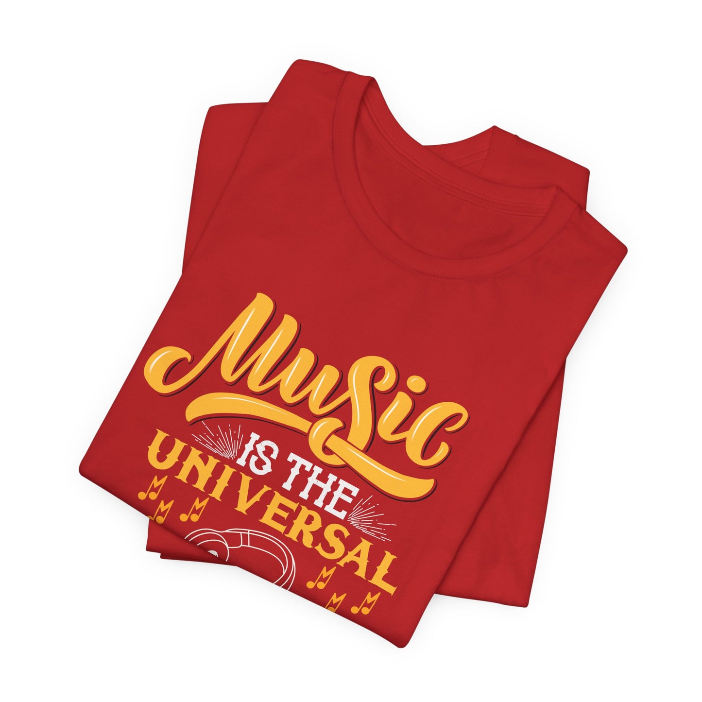 Music Is The Universal Language Of Mankind - Unisex Jersey Short Sleeve Tee