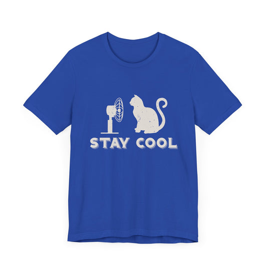 Cat: Stay Cool - Unisex Jersey Short Sleeve Tee