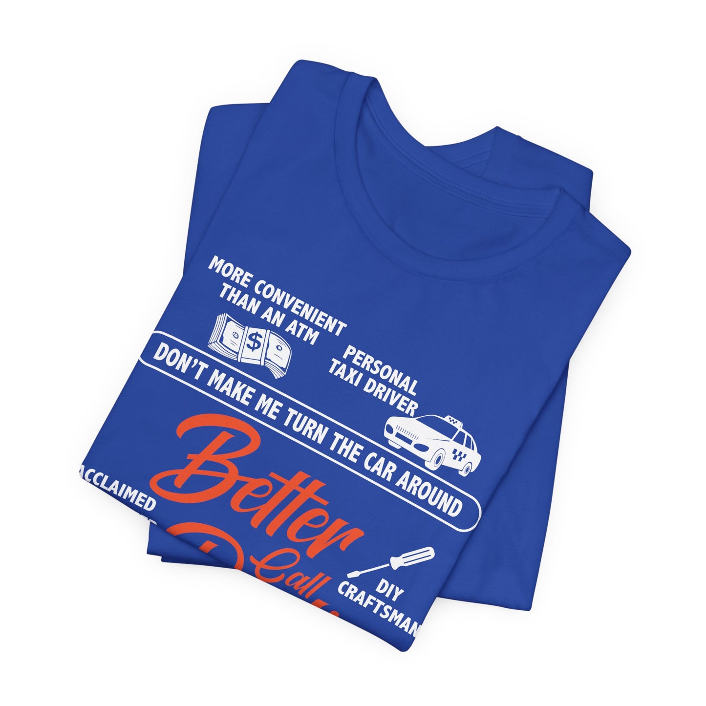 Better Call Dad! - Unisex Jersey Short Sleeve Tee