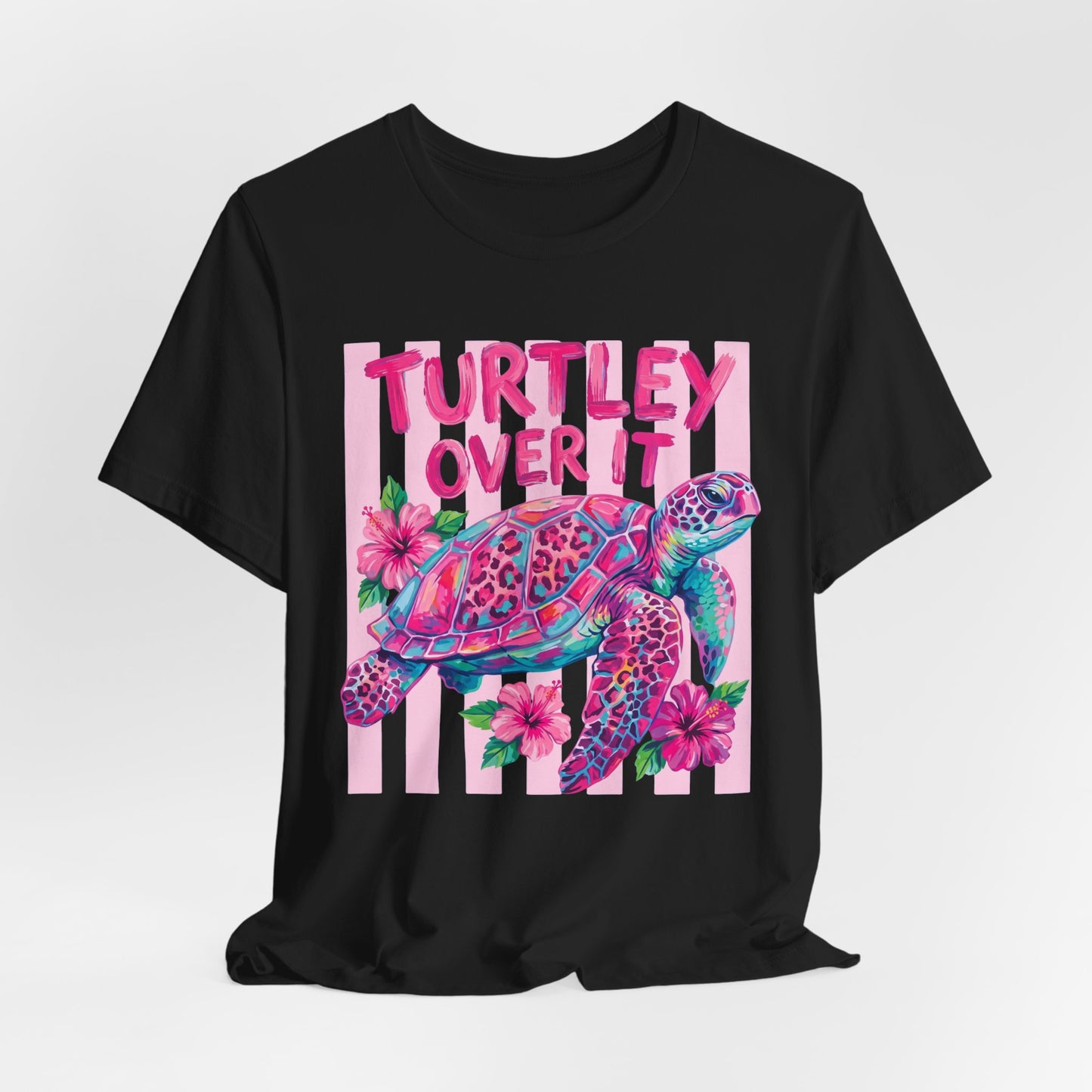 Turtley Over It T-Shirt, Cute Tropical Sea Turtle Graphic Tee - 14953