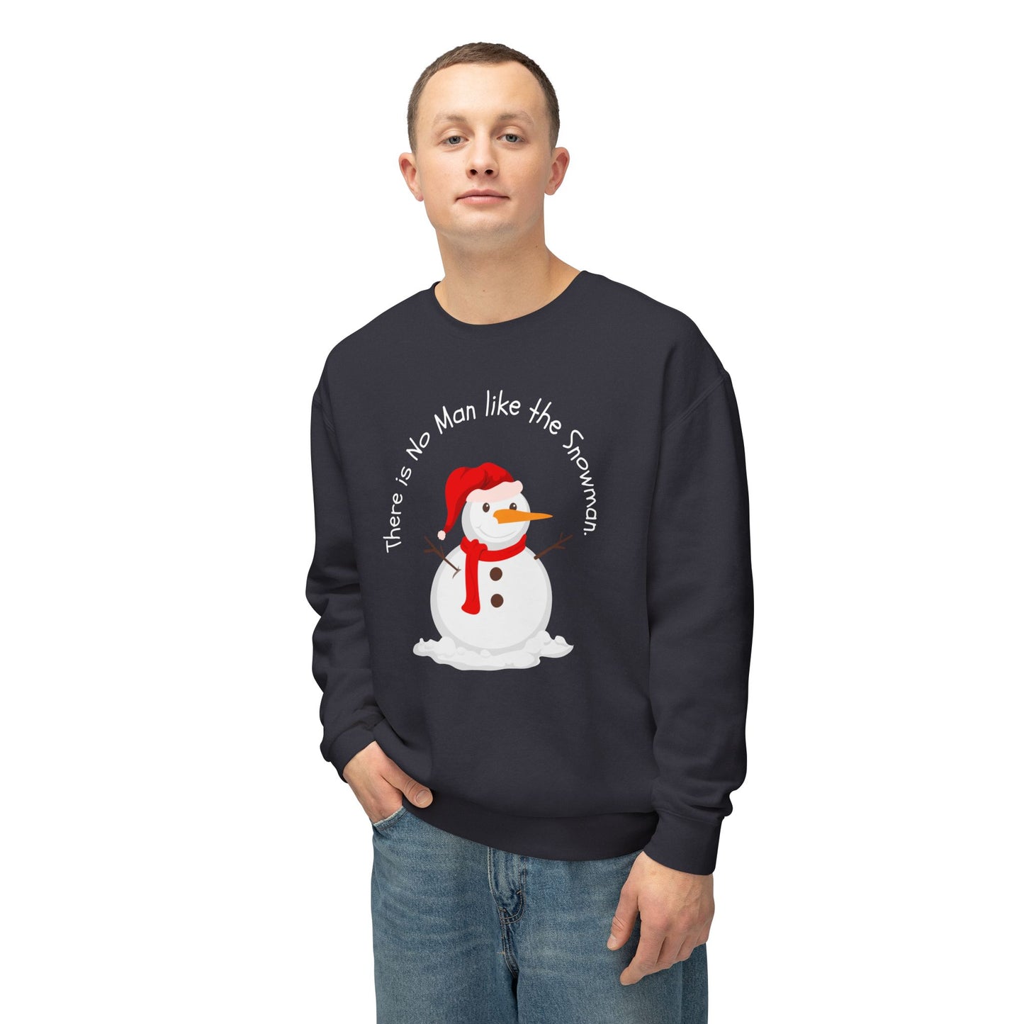 There is No Man Like Snowman - Unisex Lightweight Crewneck Sweatshirt