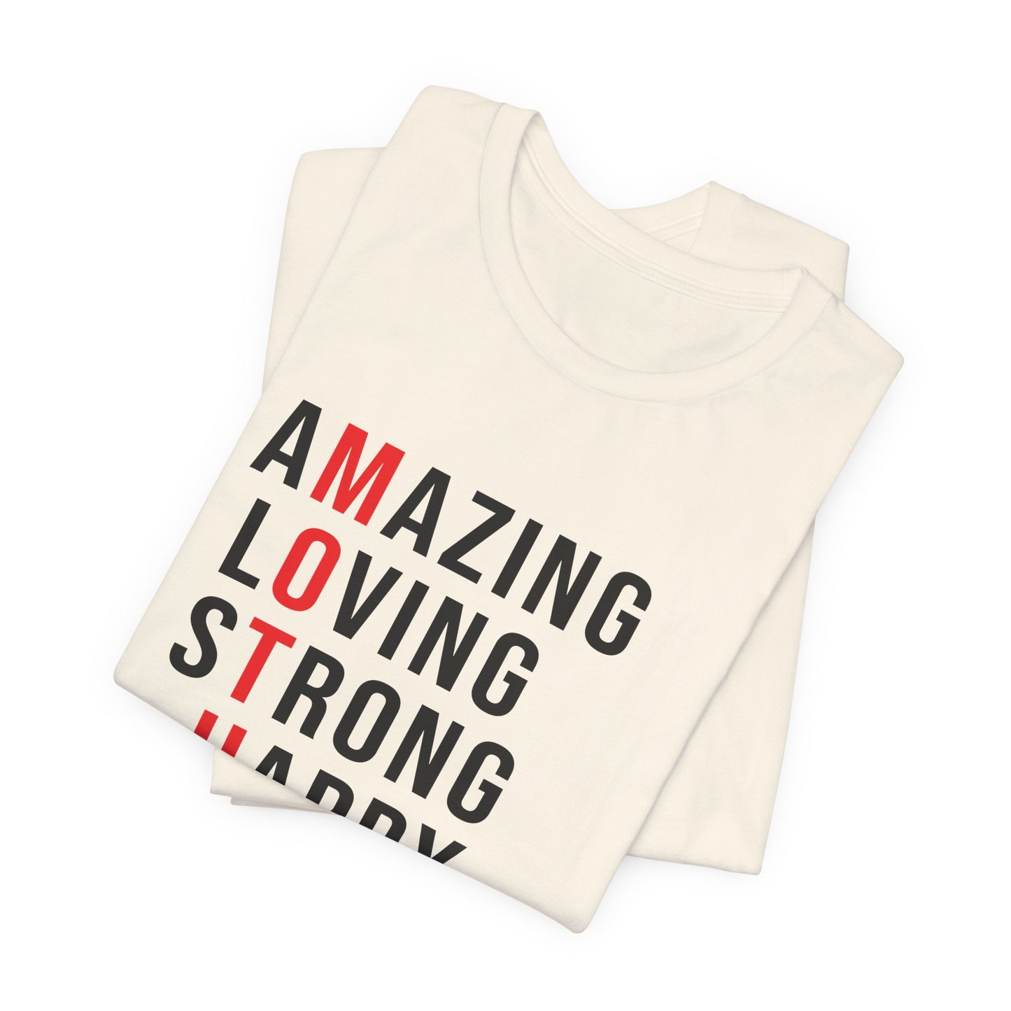 Amazing, Loving, Strong, Happy, Selfless, Graceful Mother - Unisex Jersey Short Sleeve Tee