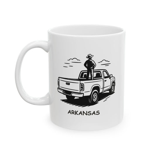 "In Arkansas, the best way to see the world is from the back of a pickup truck." Ceramic Mug - 13370