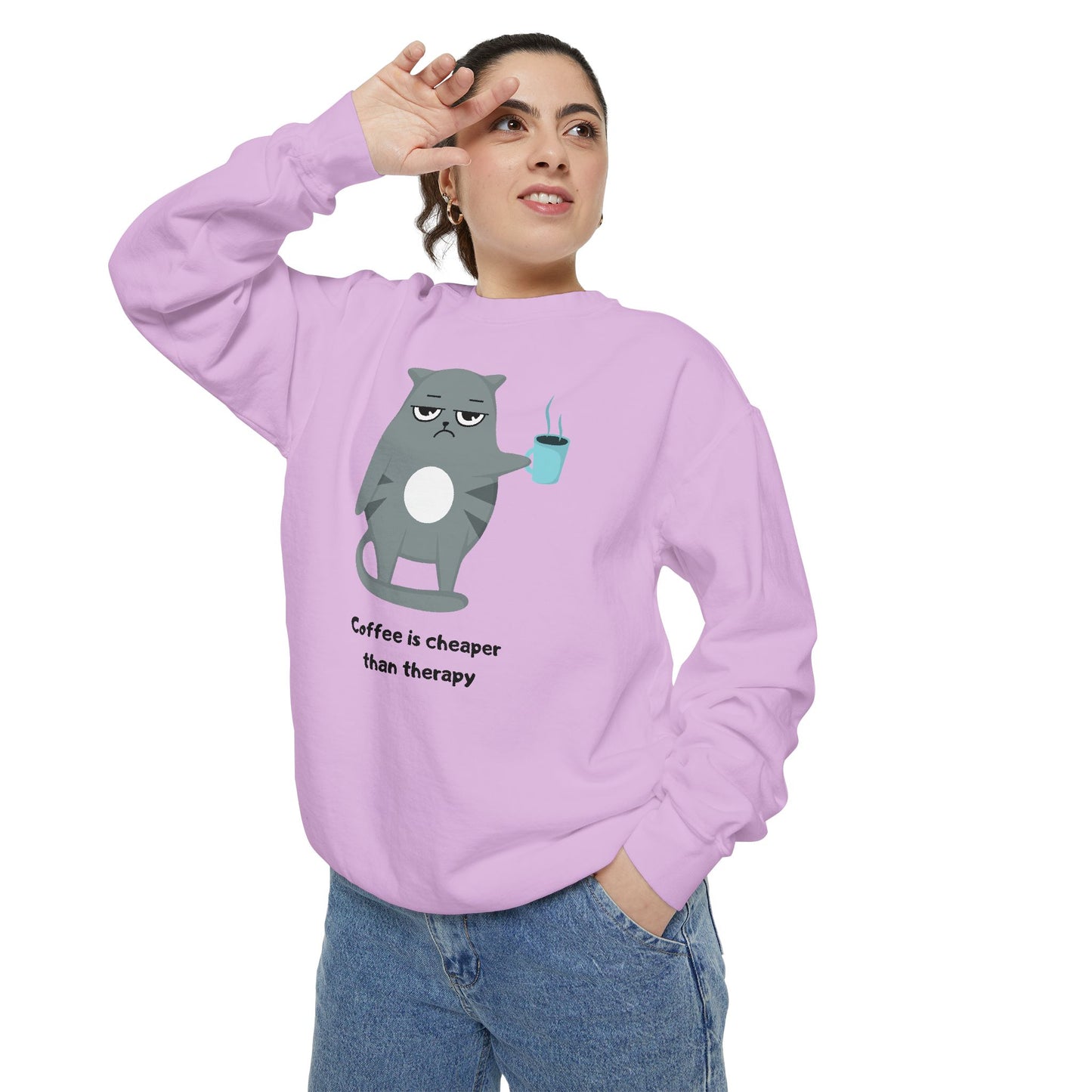 Coffee is Cheaper Than Therapy - Unisex Garment-Dyed Sweatshirt - 11318