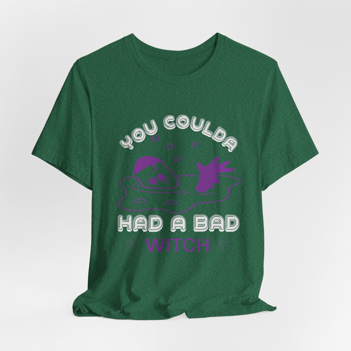 You Coulda Had a Bad Witch - Unisex Jersey Short Sleeve Tee - 12550