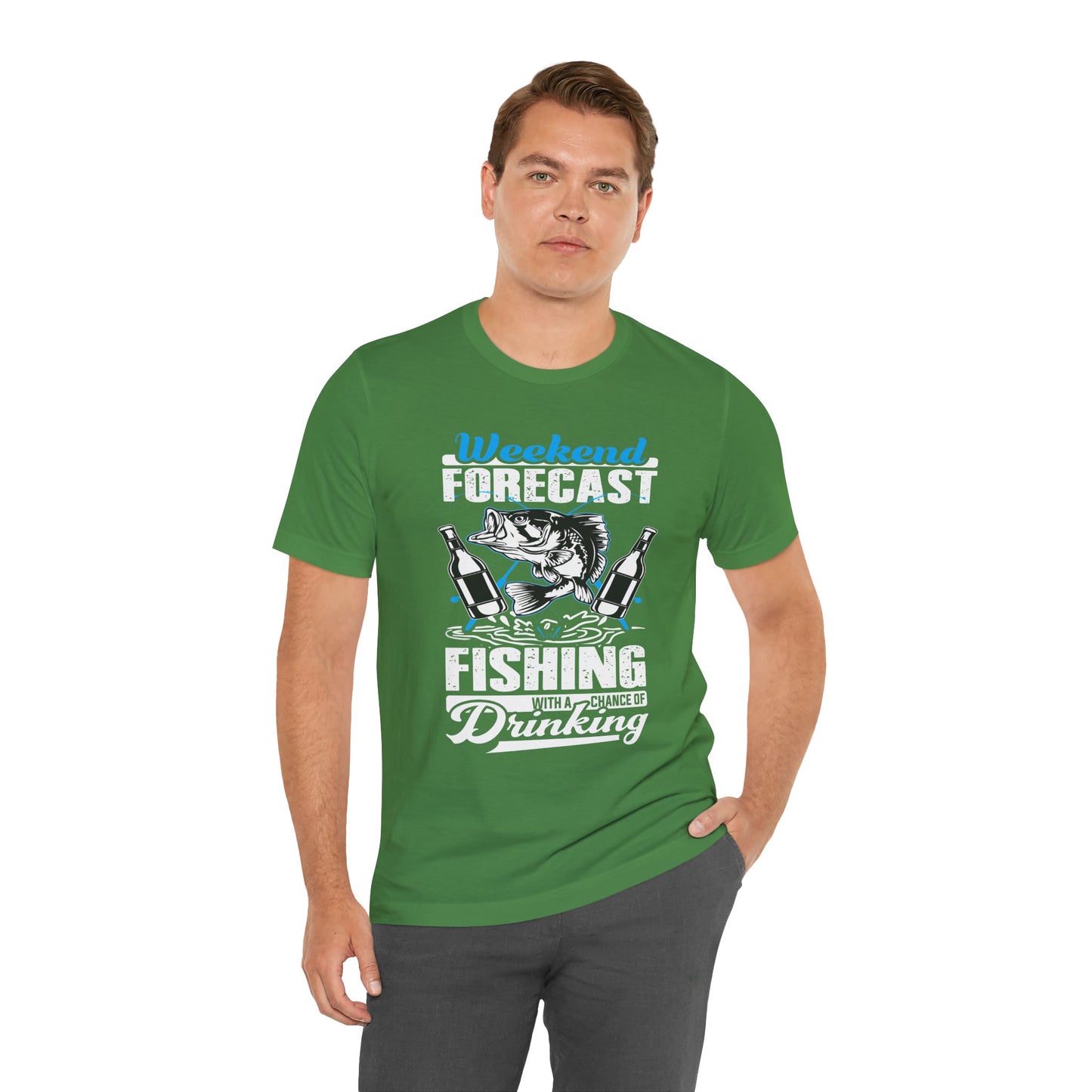 Weekend Forecast, Fishing With A Chance Of Drinking - Unisex Jersey Short Sleeve Tee - 14023