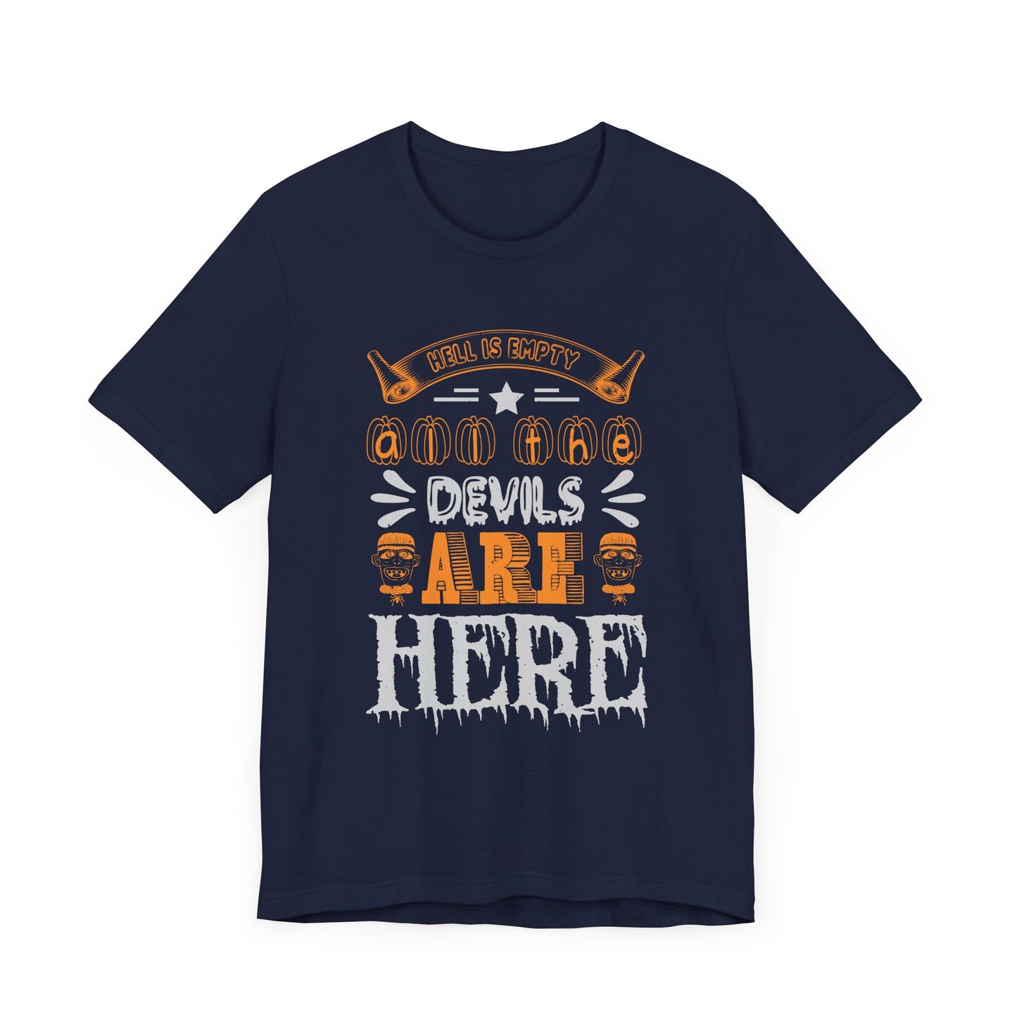 Hell is Empty and All the Devils Are Here - Unisex Jersey Short Sleeve Tee - 12420