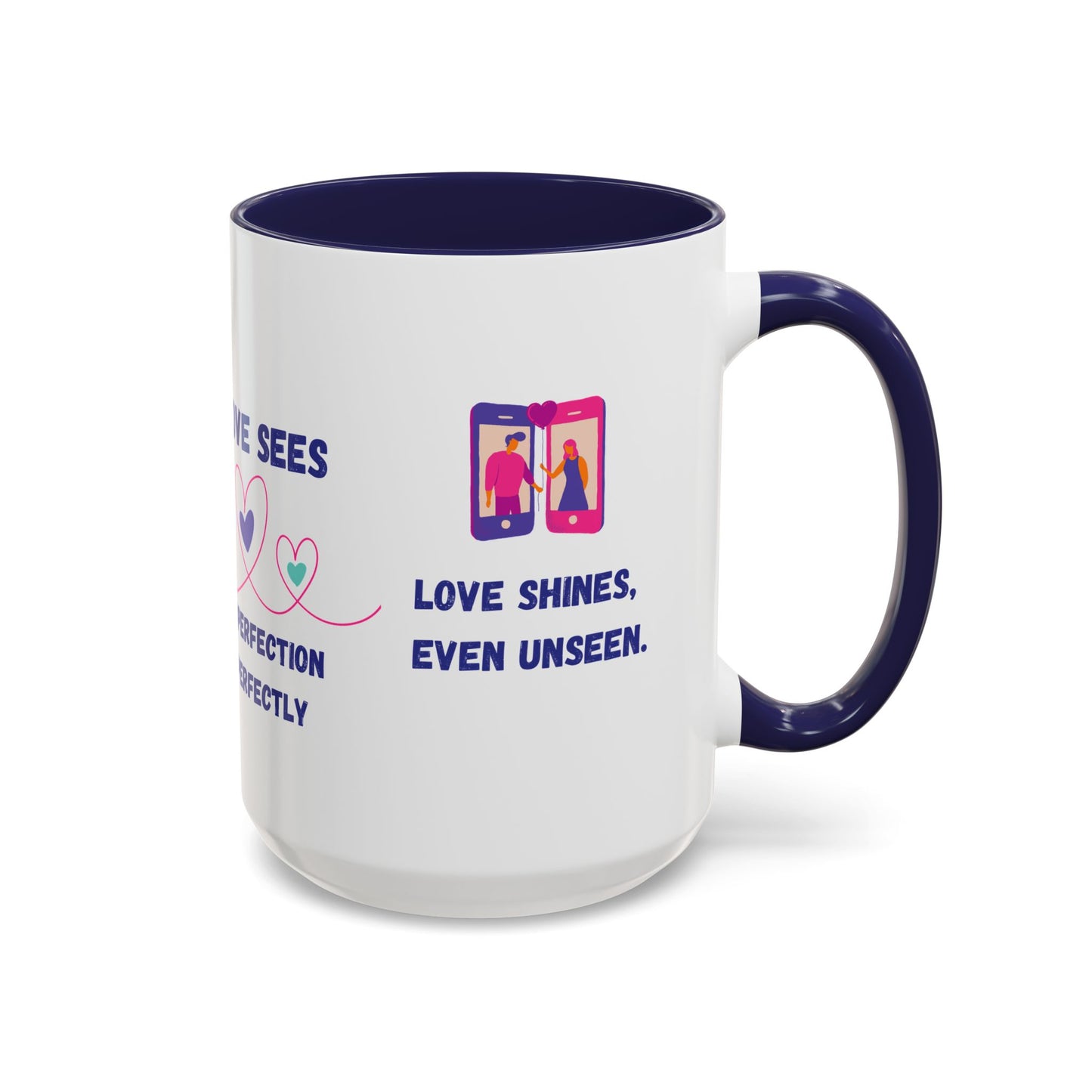 Love Sees Imperfection Perfectly. - Accent Coffee Mug (11, 15oz) - 11560