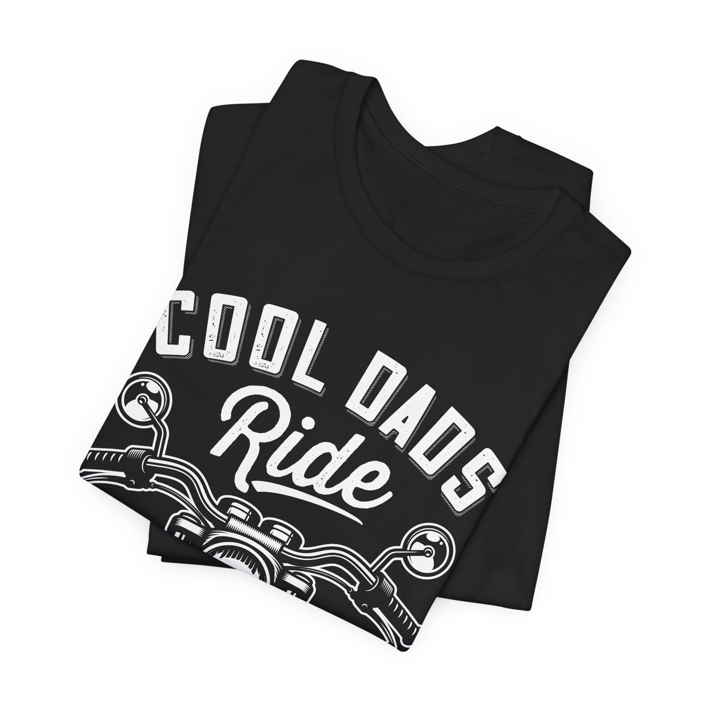 Cool Dads Ride Motorcycles - Unisex Jersey Short Sleeve Tee - 13700