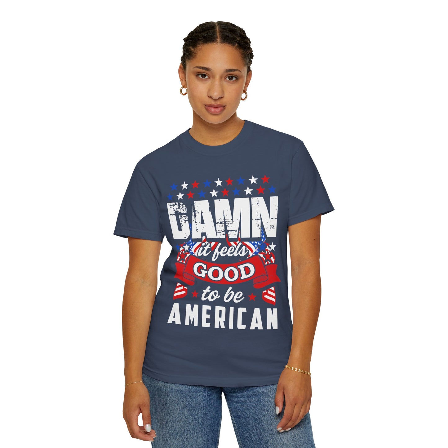 Patriotic T-Shirt with 'Damn it feels Good to be American' Design, Great for 4th of July, BBQs, and Casual Outings, Unisex Top - 13600