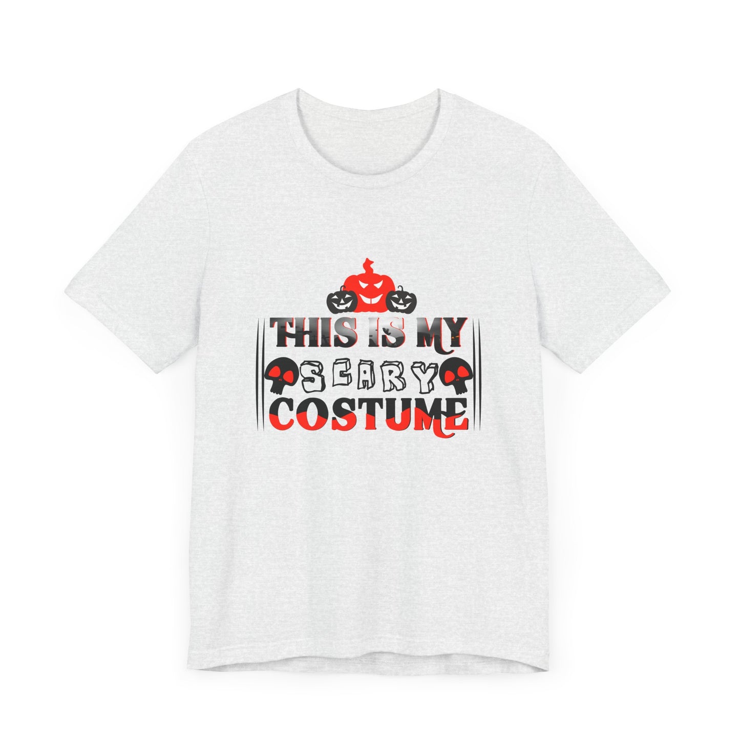 This Is My Scary Costume - Unisex Jersey Short Sleeve Tee - 12661