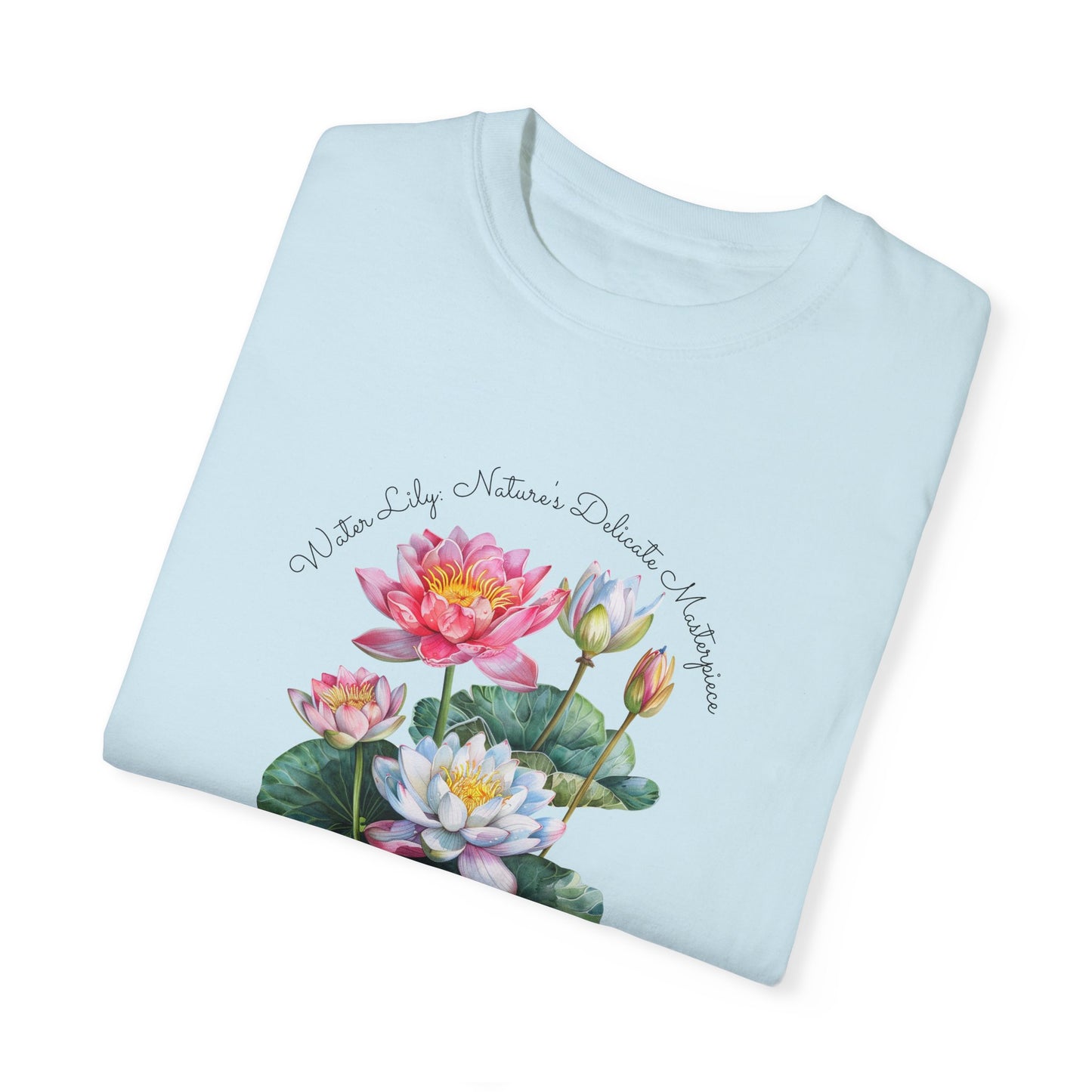 Happy Birthday, July, Water Lily - Unisex Garment-Dyed T-shirt - 10415