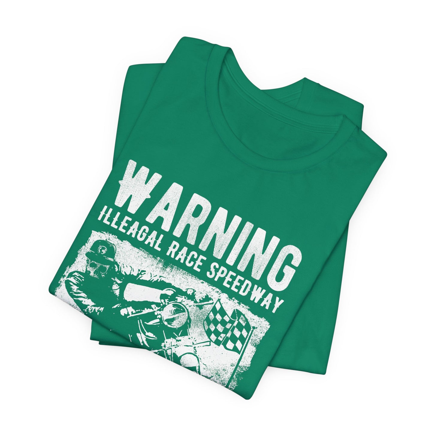 Warning: Illegal Race Speedway- Unisex Jersey Short Sleeve Tee - 13406