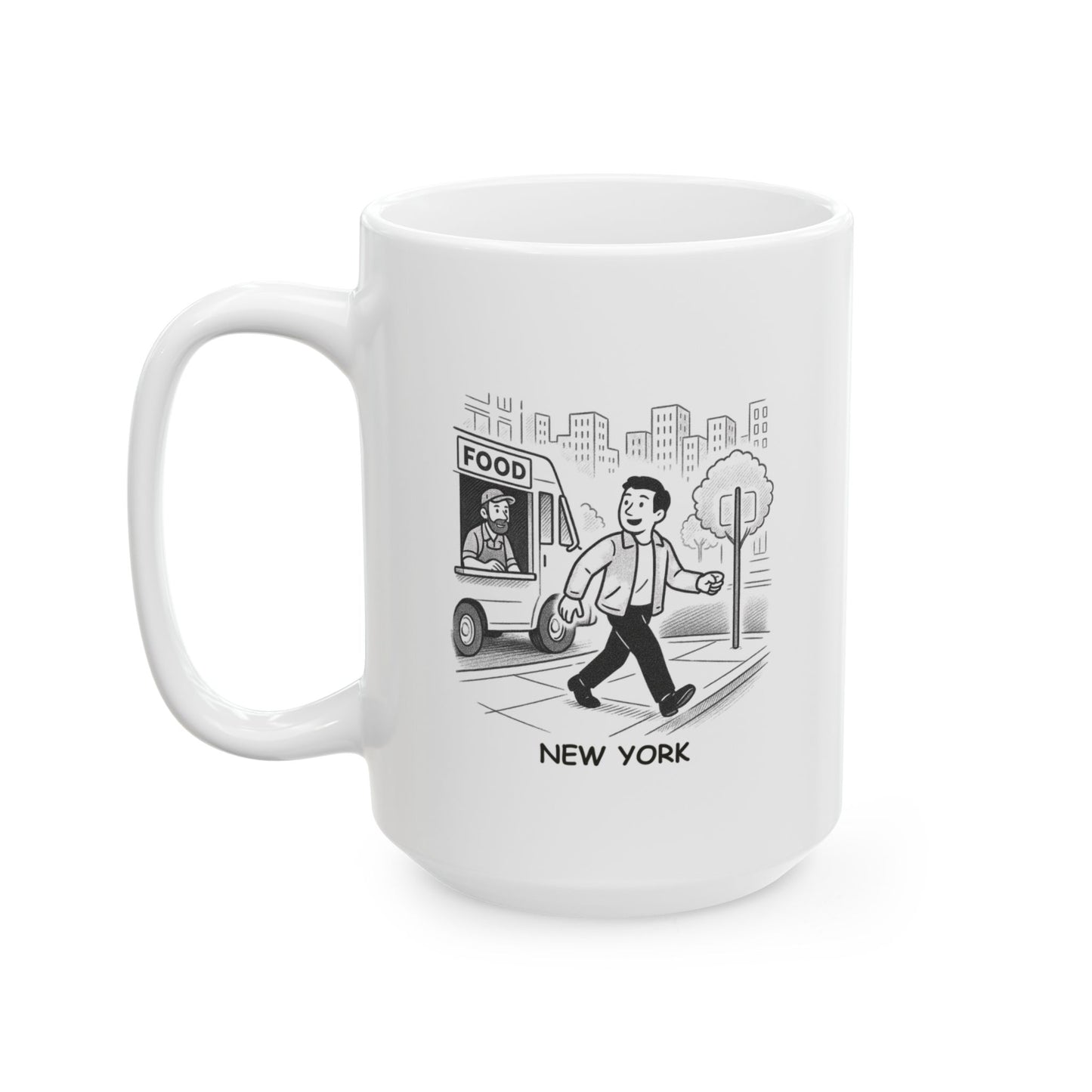 "New York: Where every street corner has a new food truck and a new adventure waiting." Ceramic Mug | 11oz & 15oz | 12843
