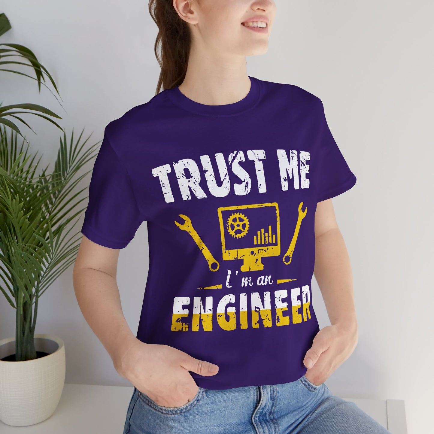 Engineer: Trust Me, I'm An Engineer - Unisex Jersey Short Sleeve Tee - 13565