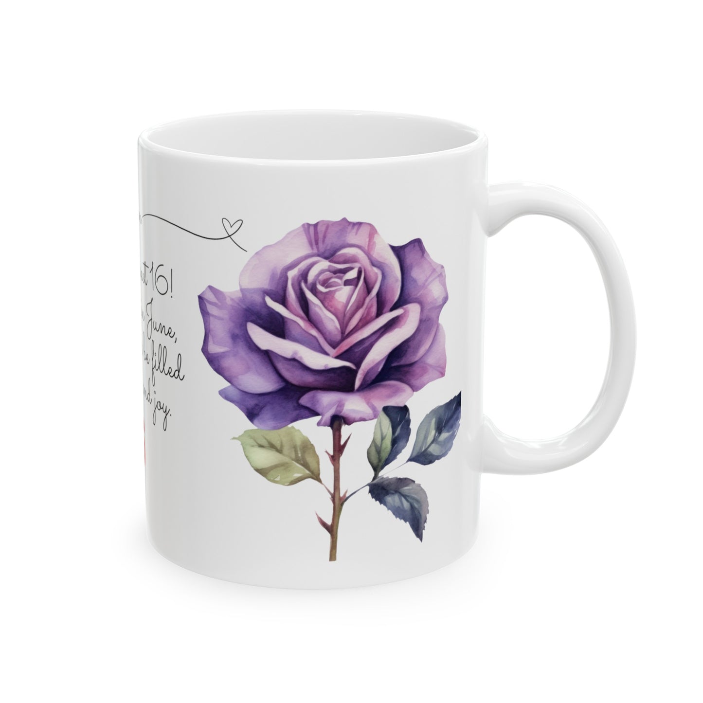 Sweet 16, June, Roses, Customized Ceramic Mug, (11oz, 15oz)