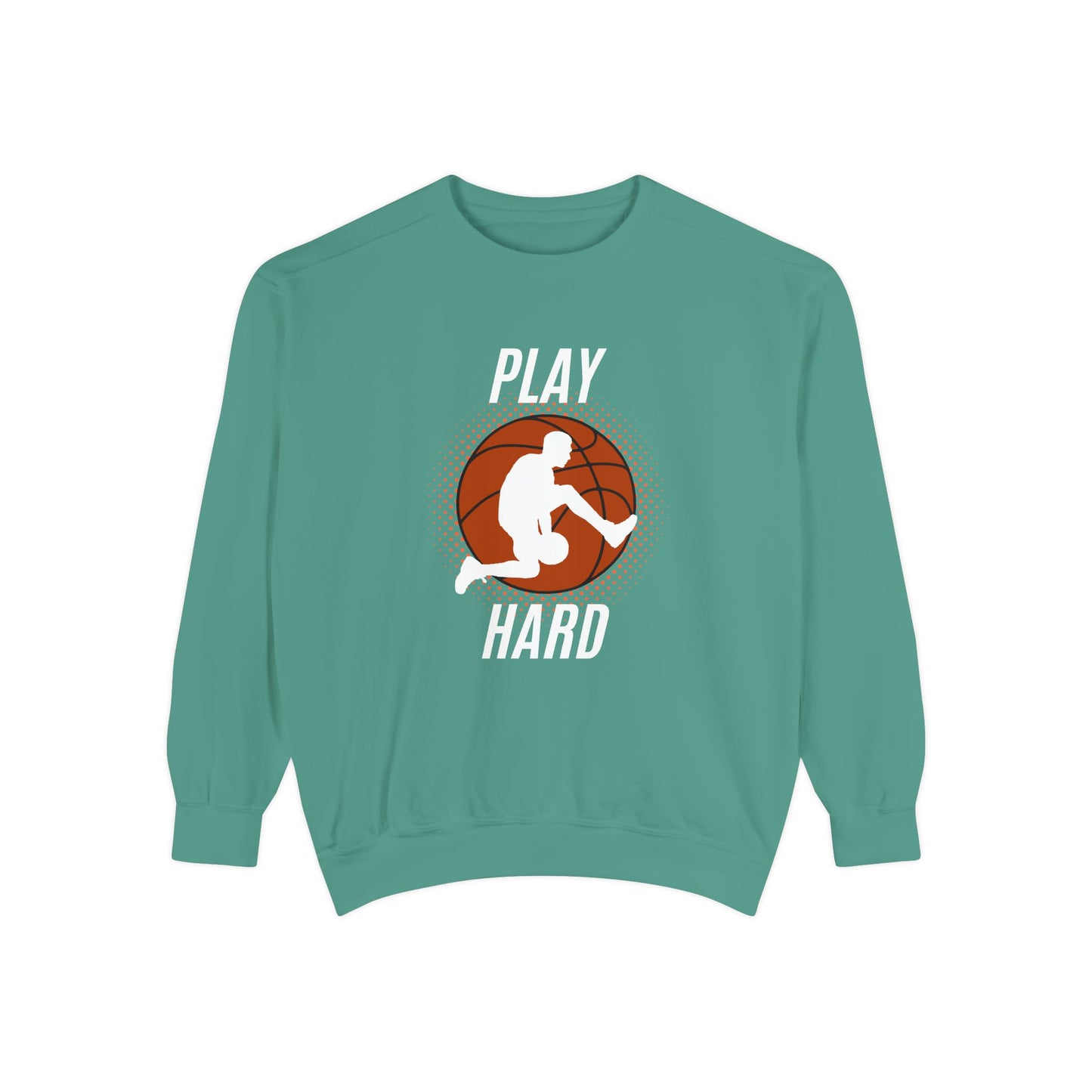 Play Hard - Unisex Garment-Dyed Sweatshirt - 10576