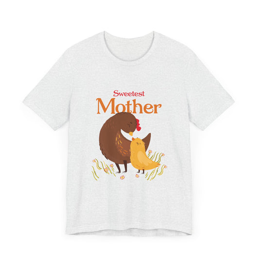 Sweetest Mother - Unisex Jersey Short Sleeve Tee