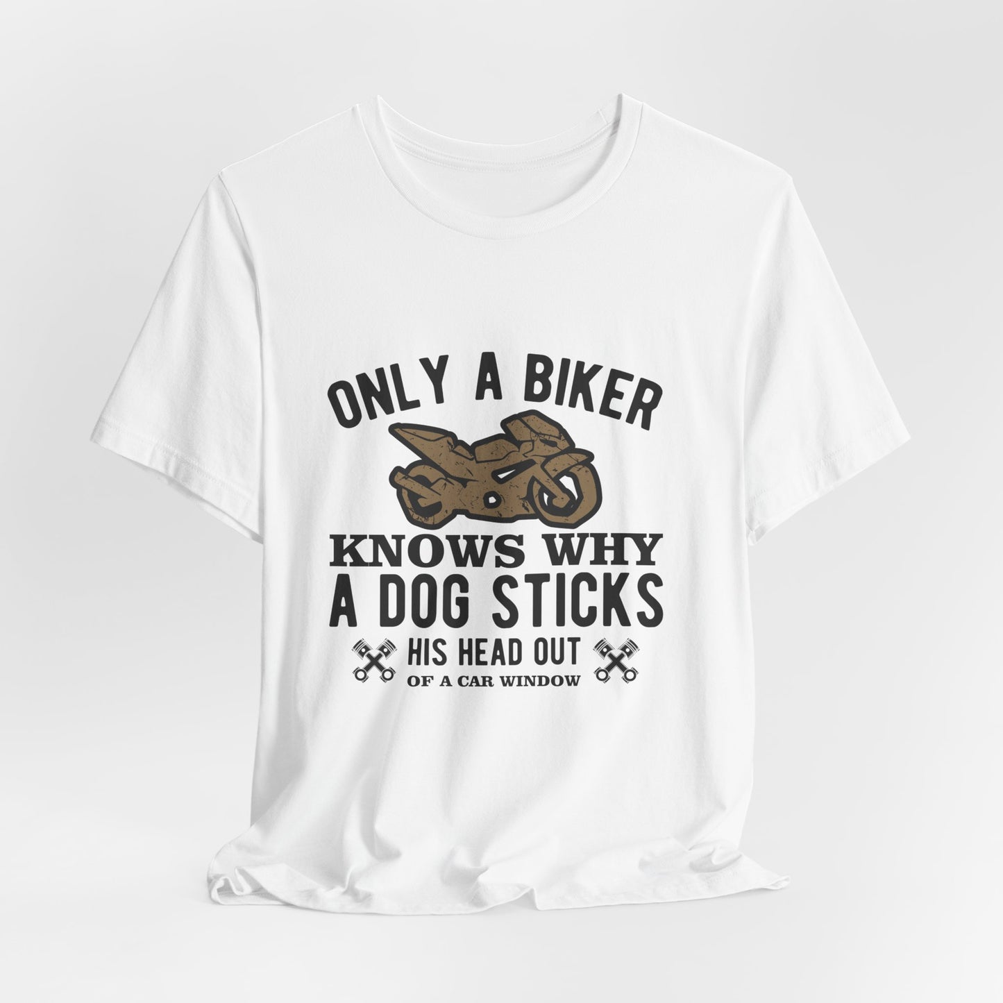 Only A Biker Knows Why - Unisex Jersey Short Sleeve Tee - 13496
