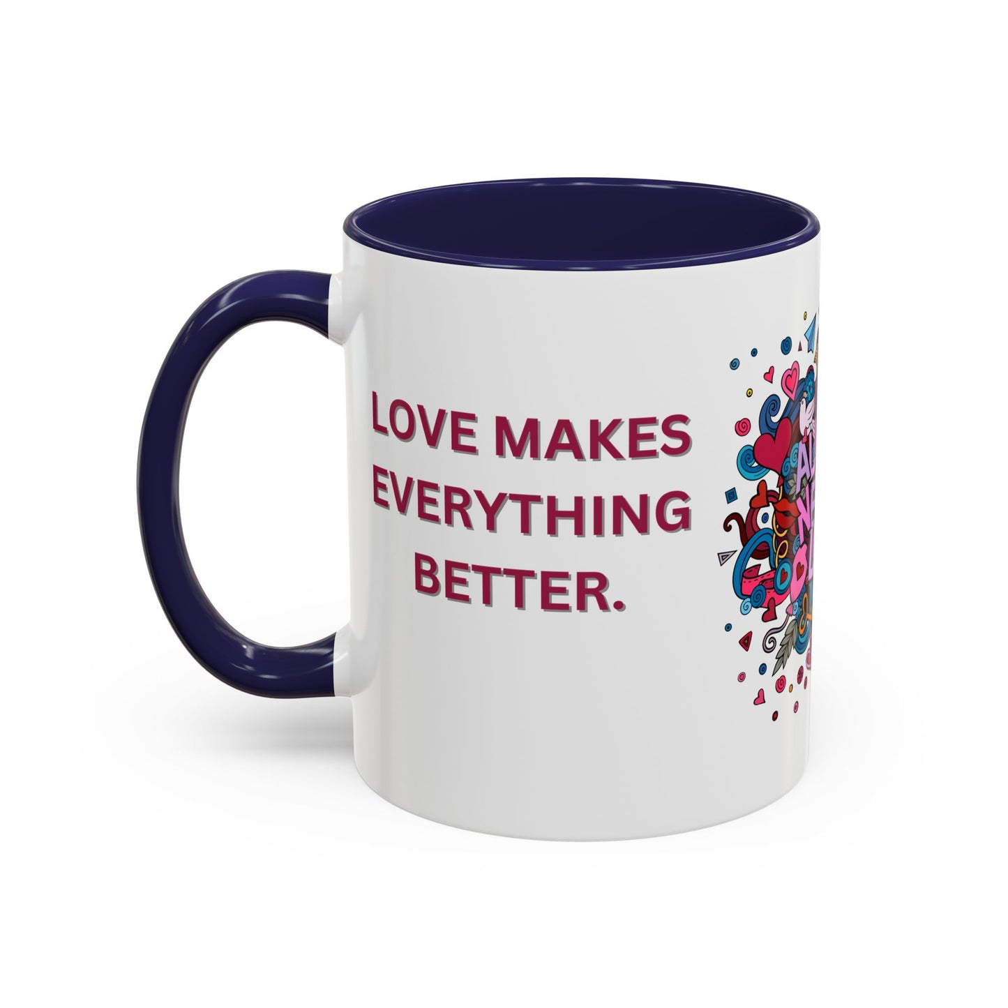 All You Need is Love - Accent Coffee Mug (11, 15oz) - 11430