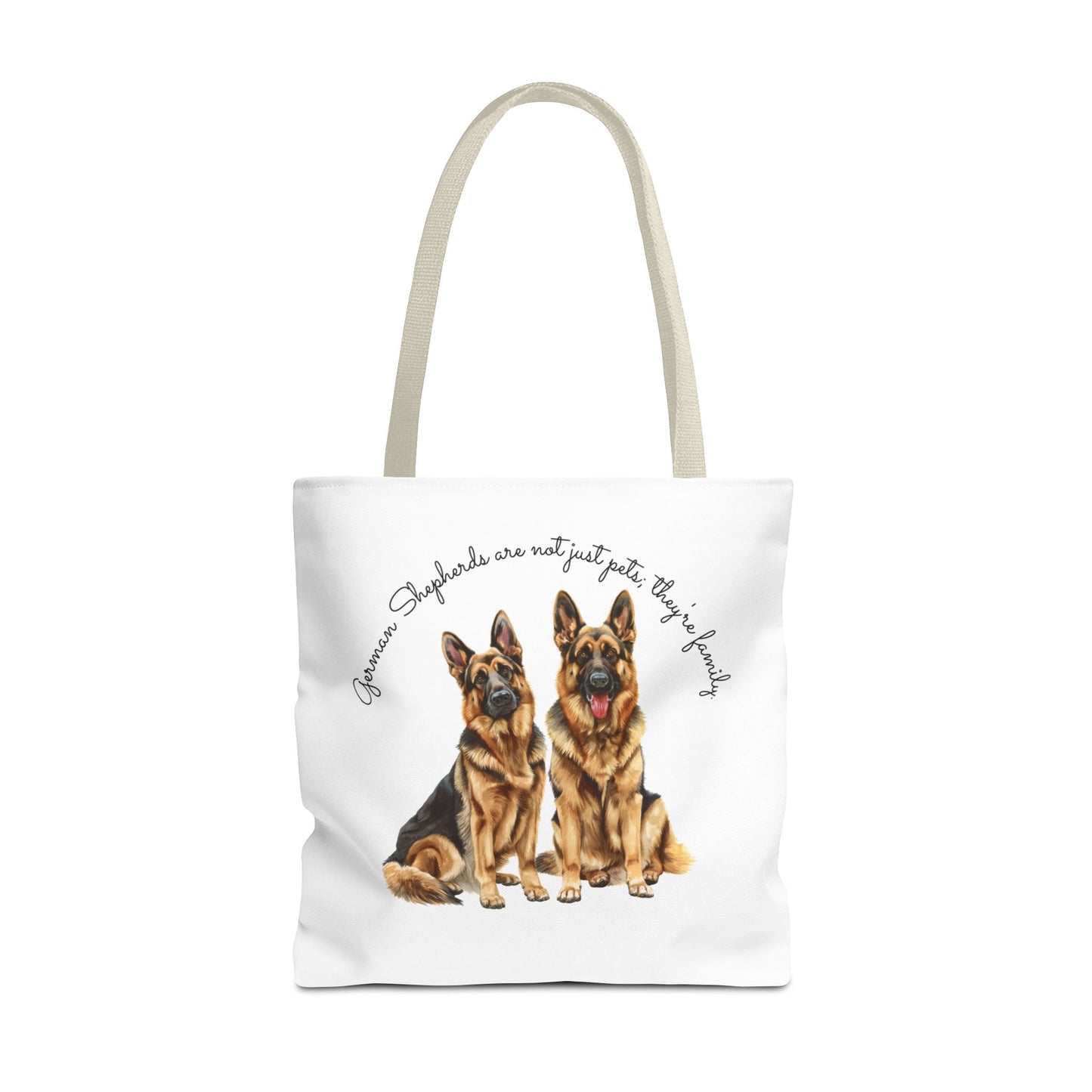 German Shepherds Are Not Just Pets; They're Family - Tote Bag - 10497