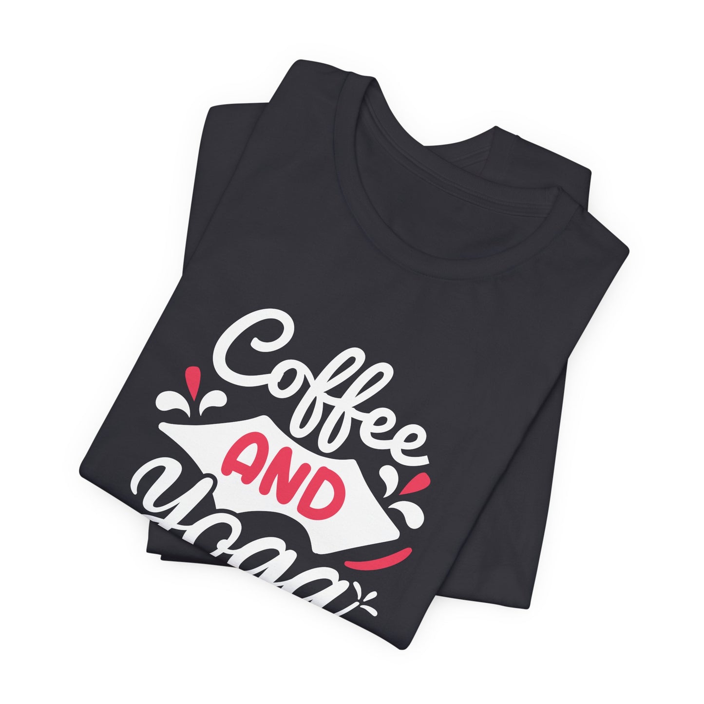 Coffee & Yoga - Unisex Jersey Short Sleeve Tee - 12412
