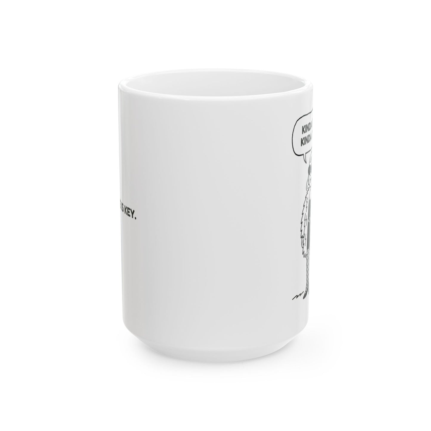 “Kinda flash, kinda trash.”  (Balance is key.) Ceramic Mug - 13944
