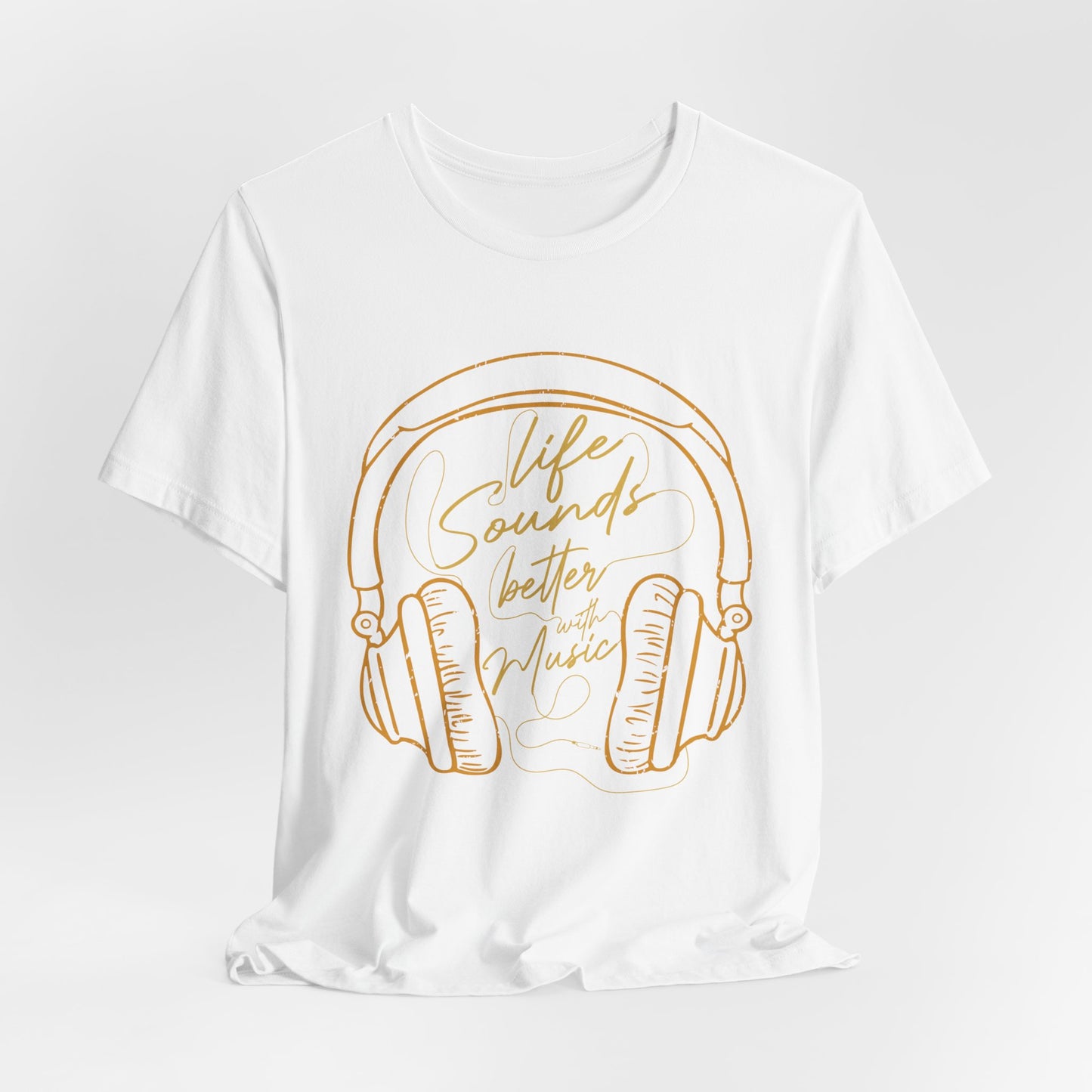 Music: Life Sounds Better With Music - Unisex Jersey Short Sleeve Tee