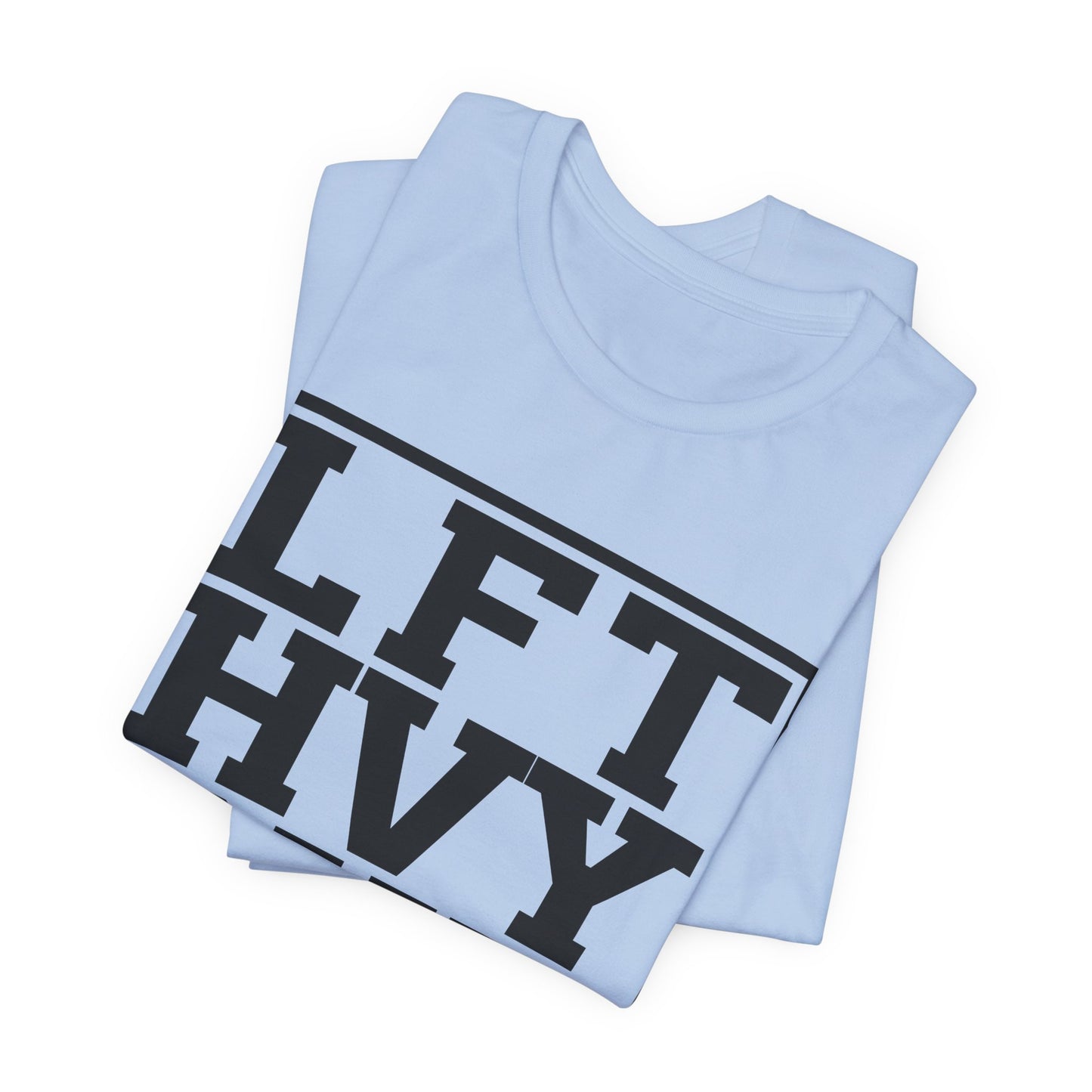 LFT HVY SHT - Unisex Jersey Short Sleeve Tee