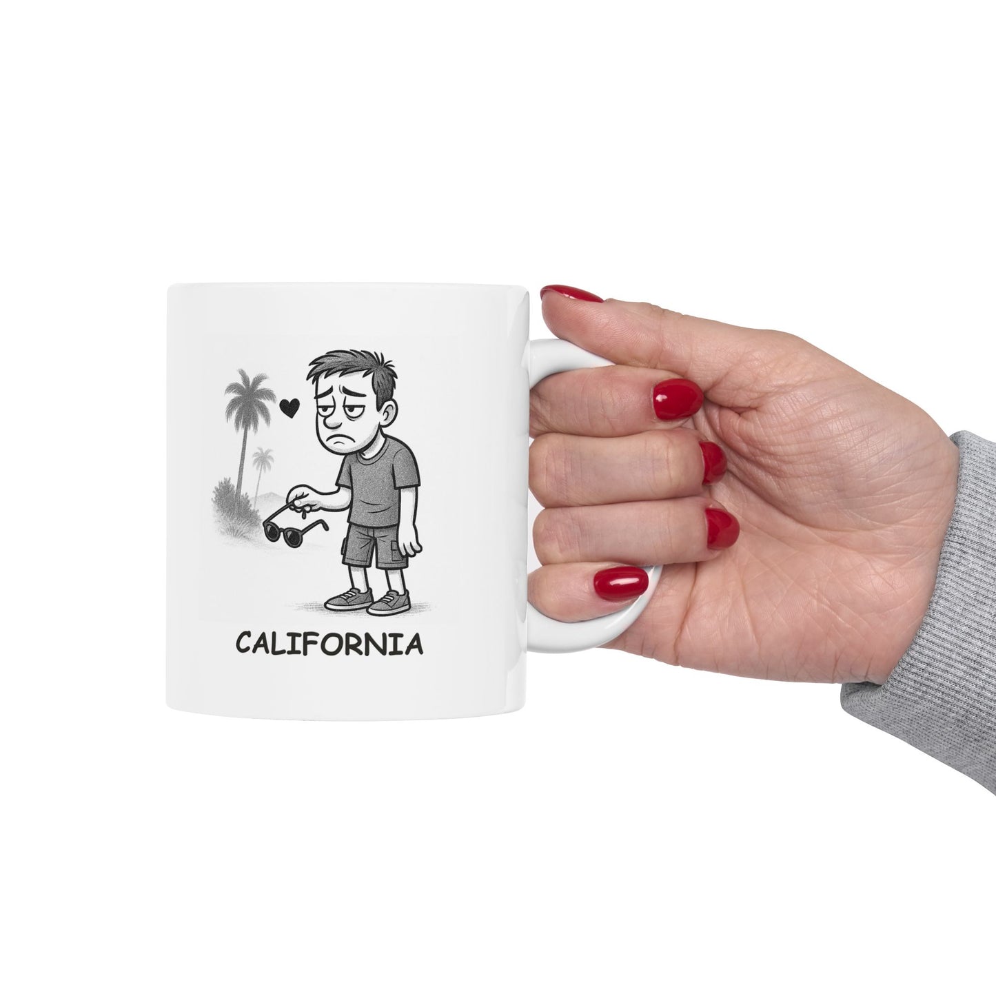 "I left my heart in California… and probably my sunglasses too." Ceramic Mug - 11oz & 15oz - 12711