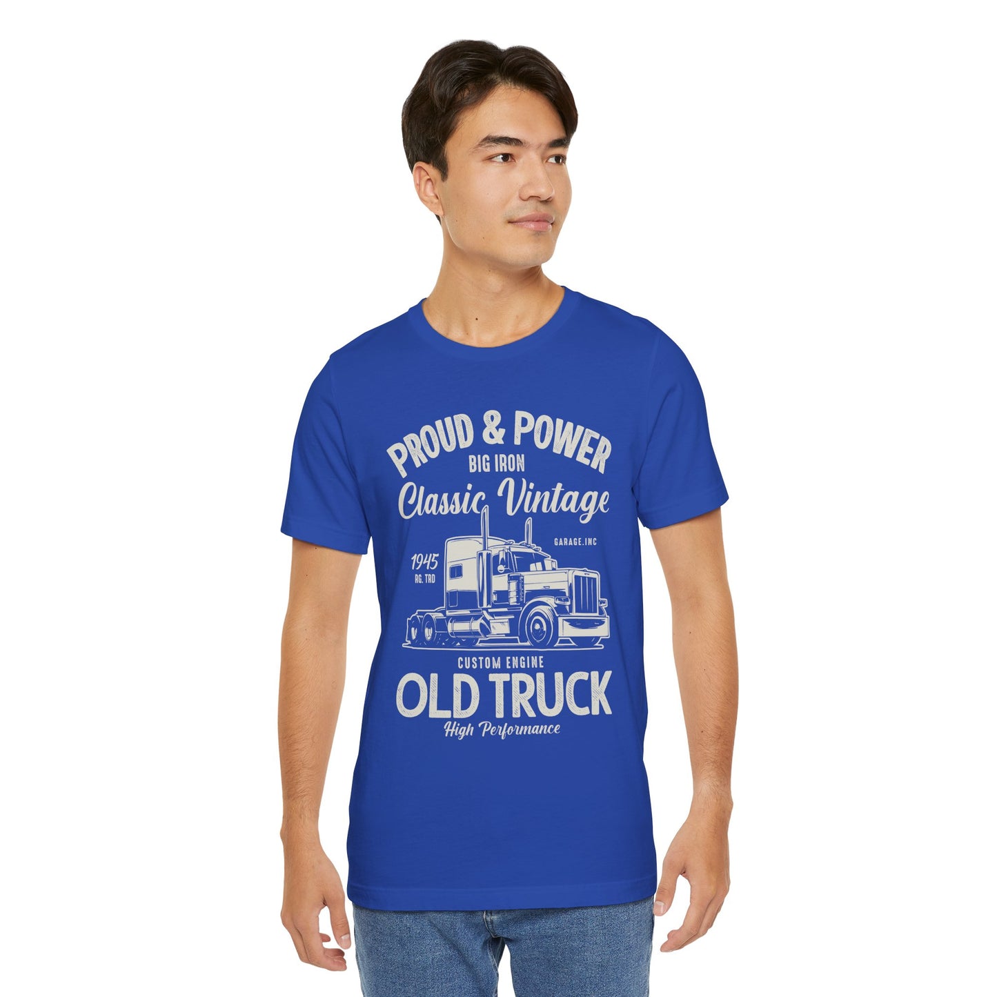 Proud & Power, Classic Vintage, Old Truck - Unisex Jersey Short Sleeve Tee - 12699