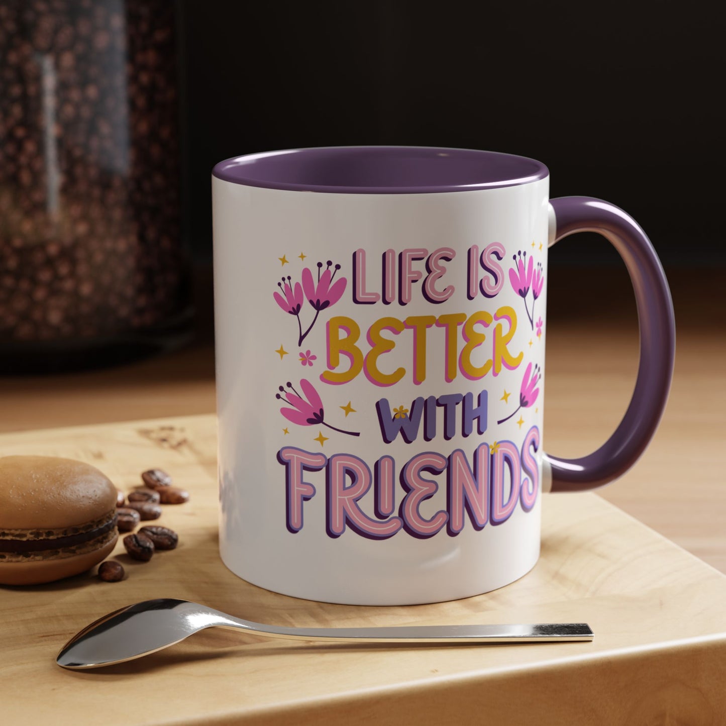Cheerful Coffee Mug for Friends, Life is Better with Friends Gift, Fun Accent Mug, Bestie Present, Friendship Celebration Cup - 14075
