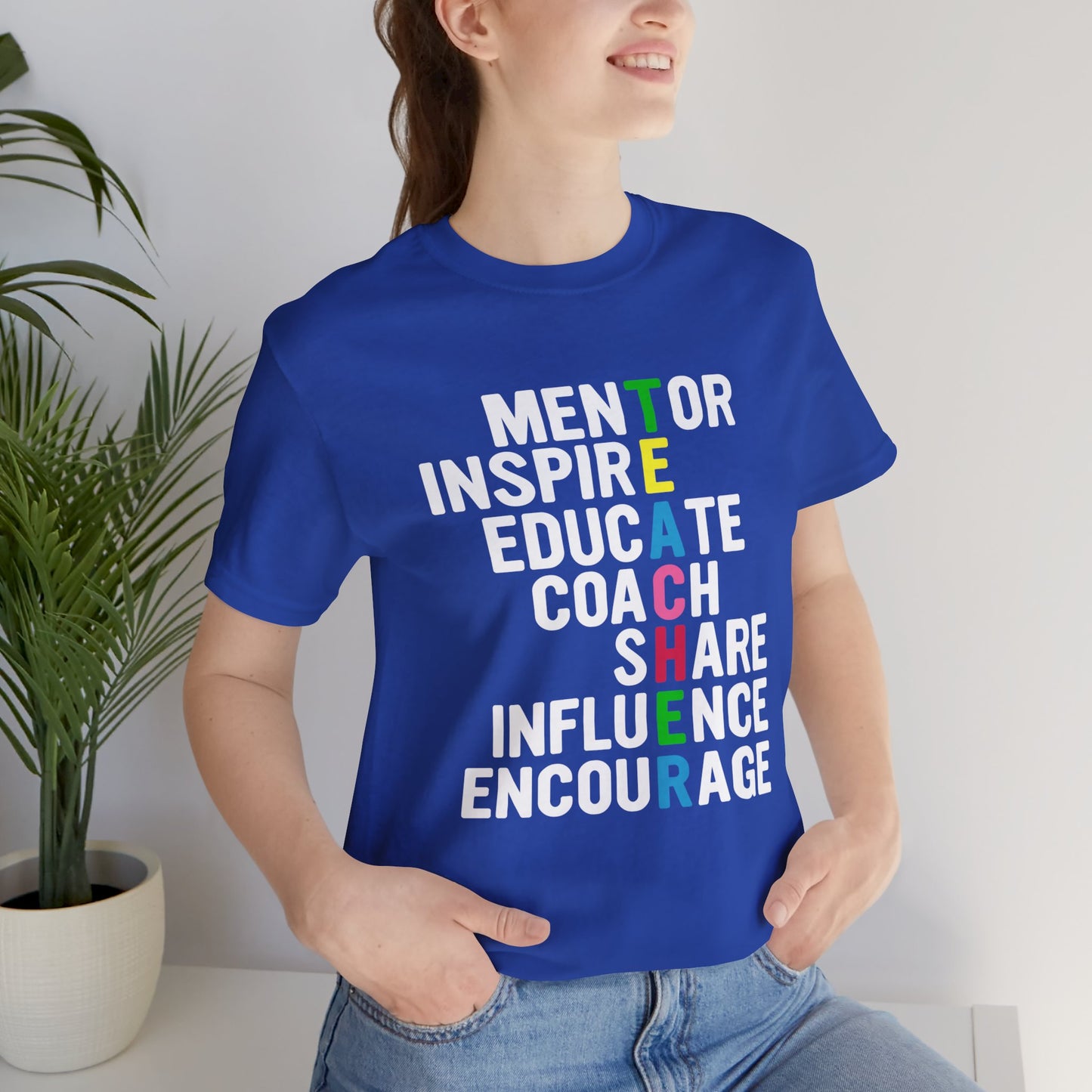 Teacher: Mentor Inspire, Educate, Coach, Share, Influence, Encourage - Unisex Jersey Short Sleeve Tee