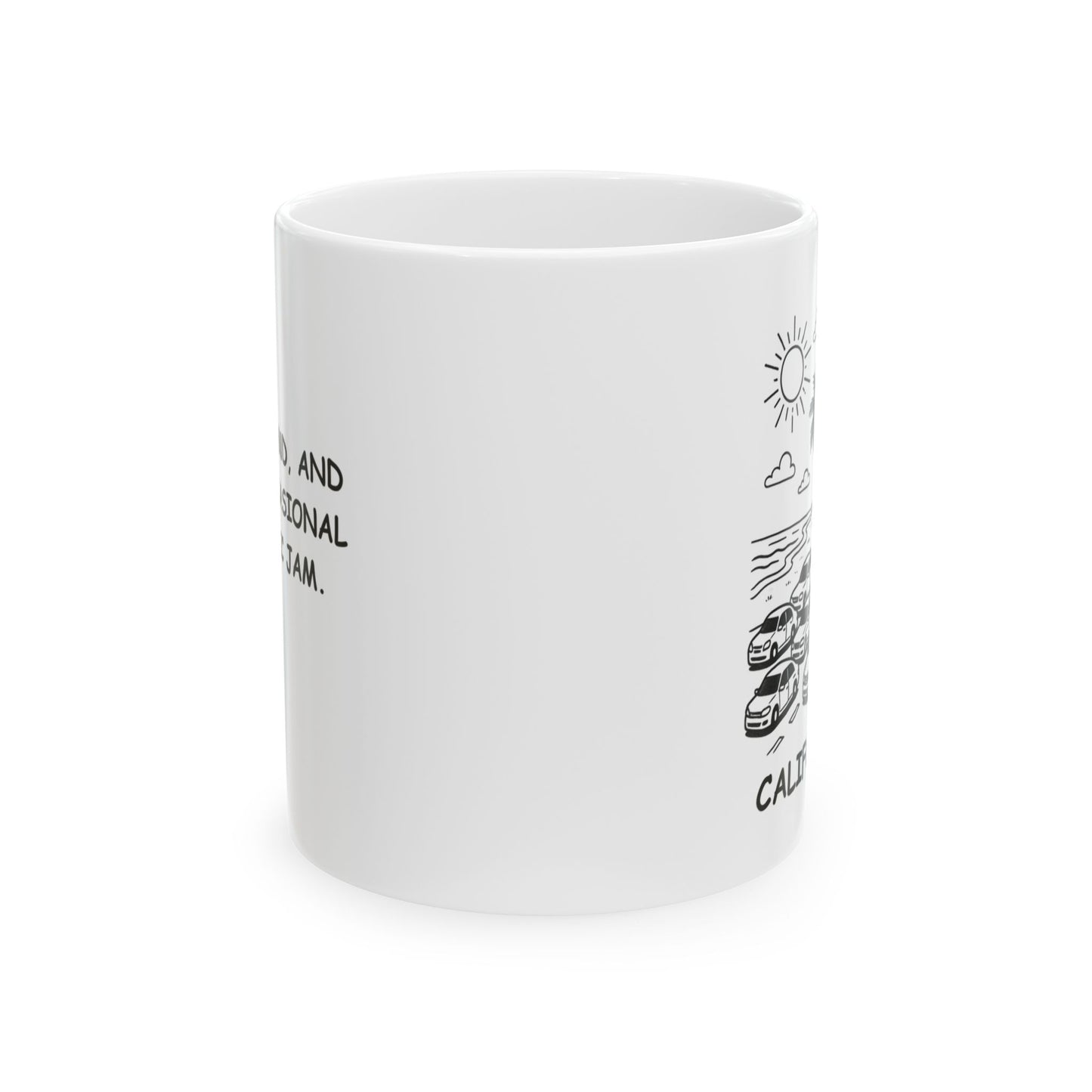 "Sun, sand, and the occasional traffic jam." Ceramic Mug – 12709