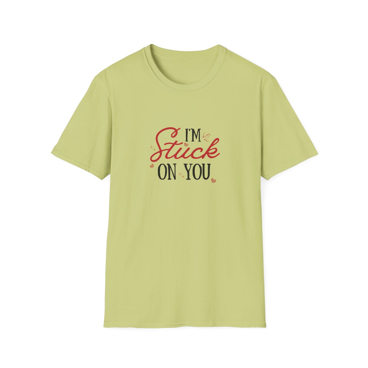 I'm Stuck On You - Unisex Softstyle T-Shirt - 11524