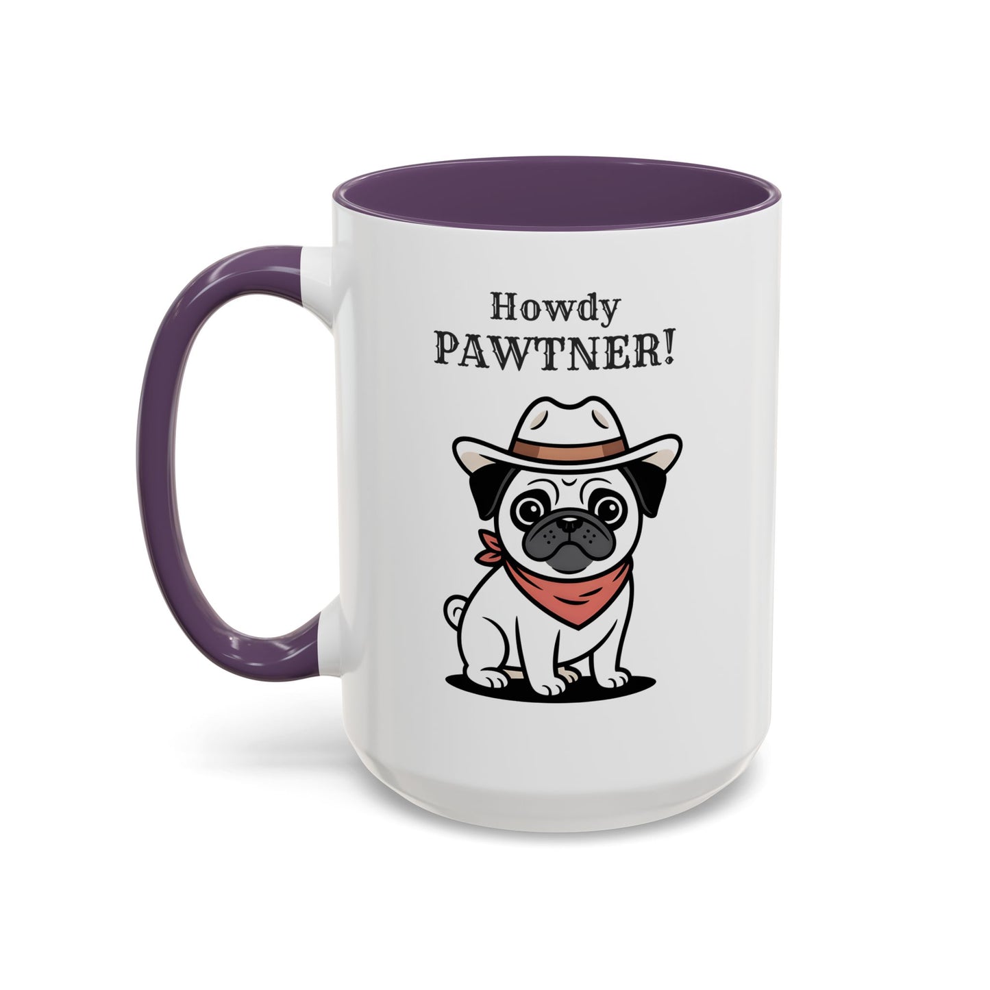 Howdy Pawtner Pug Mug – Cute Cowboy Dog Coffee Mug, Funny Gift for Dog Lovers (11oz / 15oz) - 14777