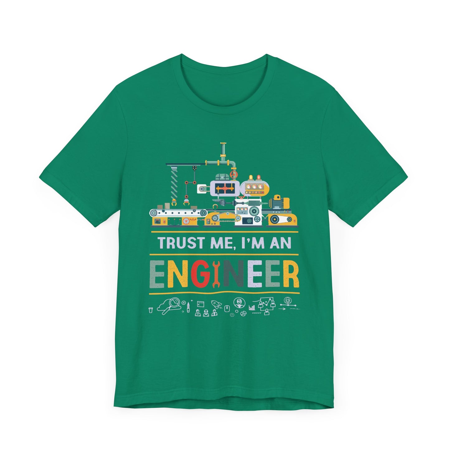 Trust Me, I'm An Engineer - Unisex Jersey Short Sleeve Tee - 12332