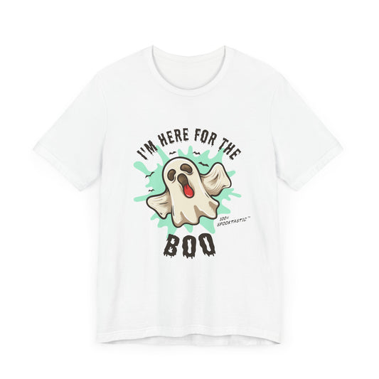 Halloween: I'm Here For The Boo - Unisex Jersey Short Sleeve Tee