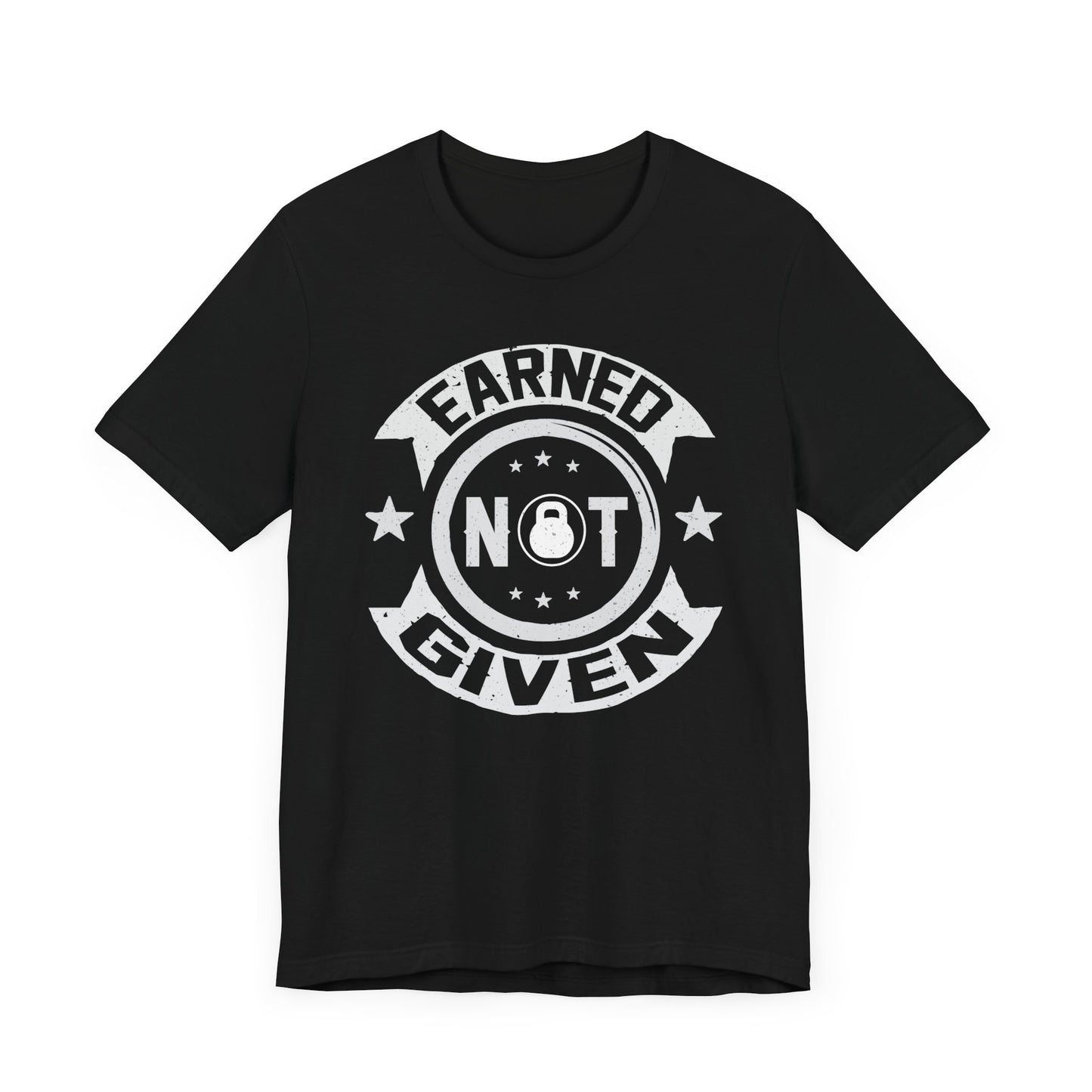 Gym: Earned Not Given  - Unisex Jersey Short Sleeve Tee