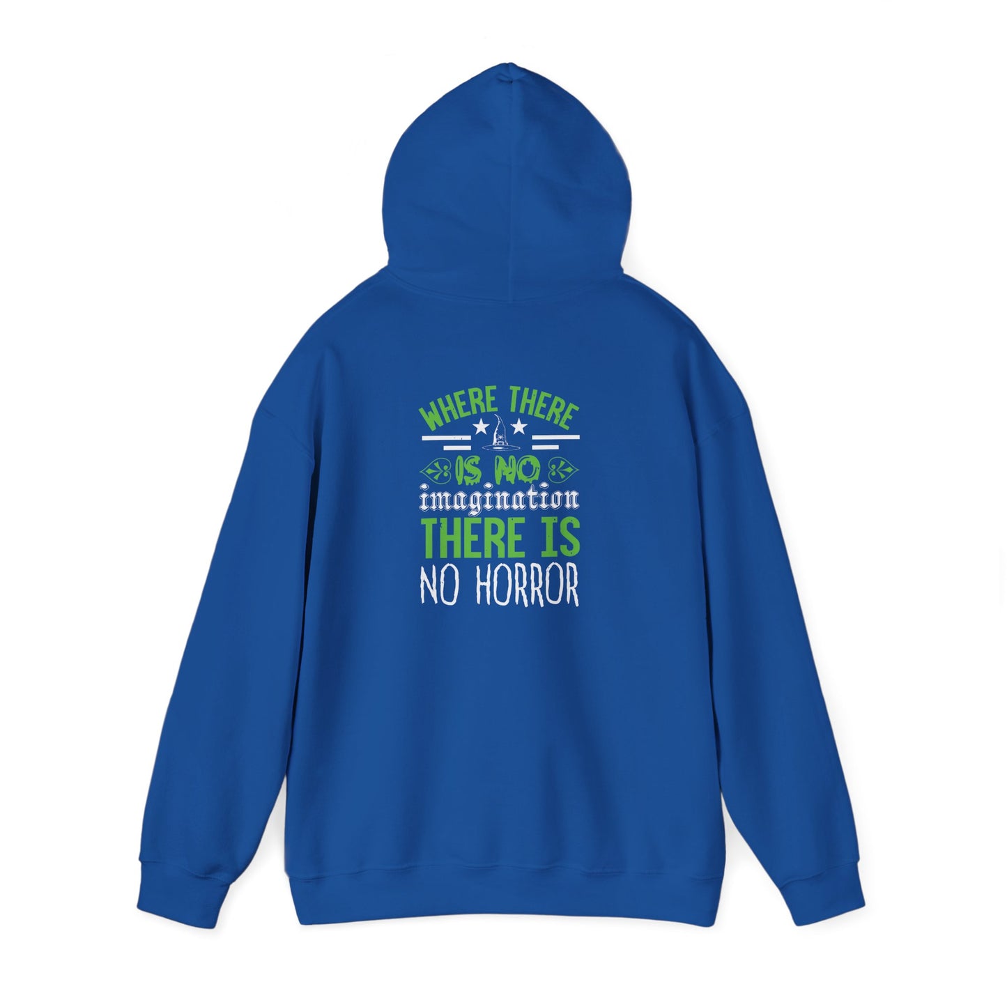 Where There Is No Imagination, There Is No Horror - Unisex Heavy Blend™ Hooded Sweatshirt - 13759