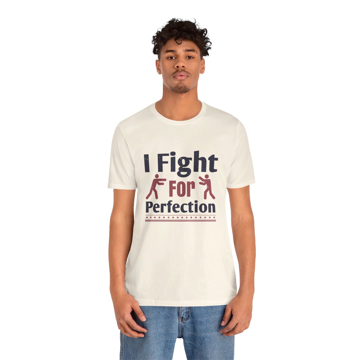 Boxing: I Fight for Perfection - Unisex Jersey Short Sleeve Tee