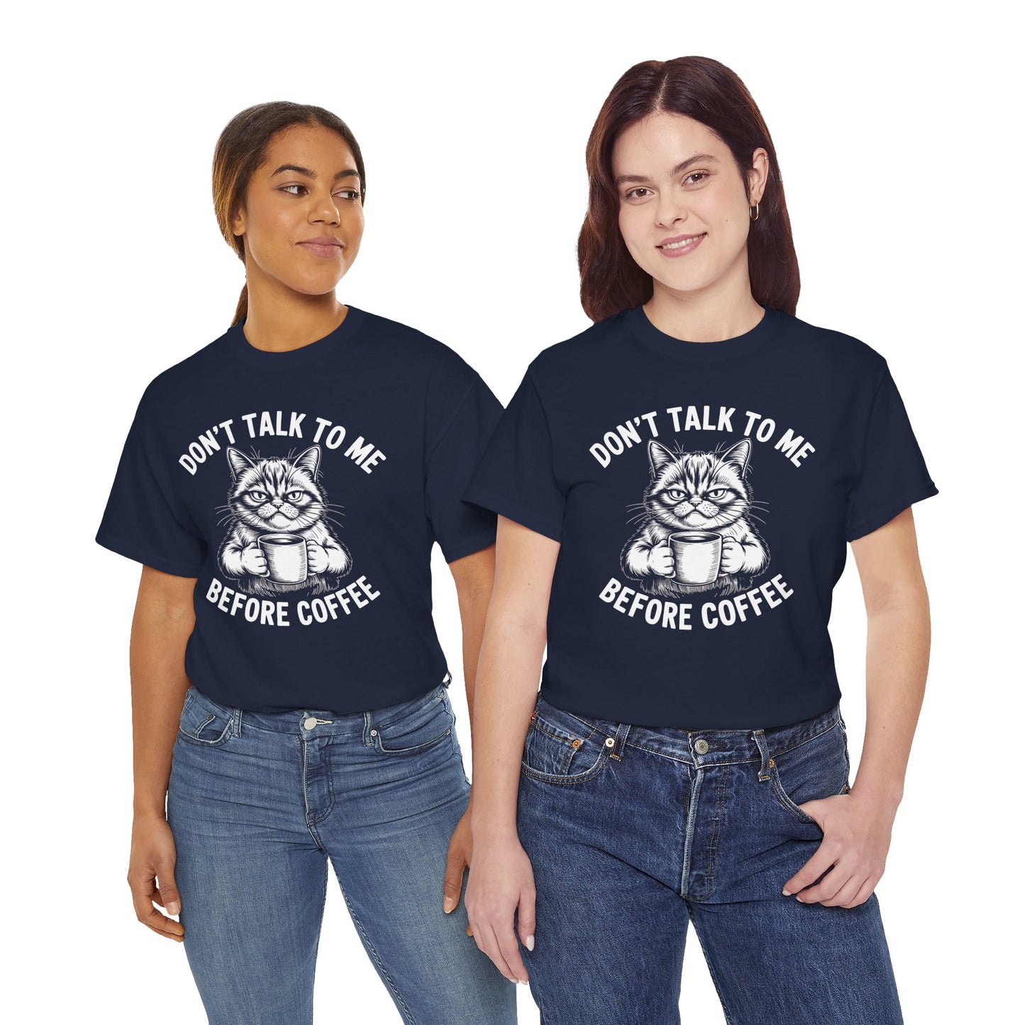 Funny Cat Coffee T-Shirt – “Don’t Talk To Me Before Coffee” Graphic Tee | Cute Grumpy Cat Shirt Gift - 14842