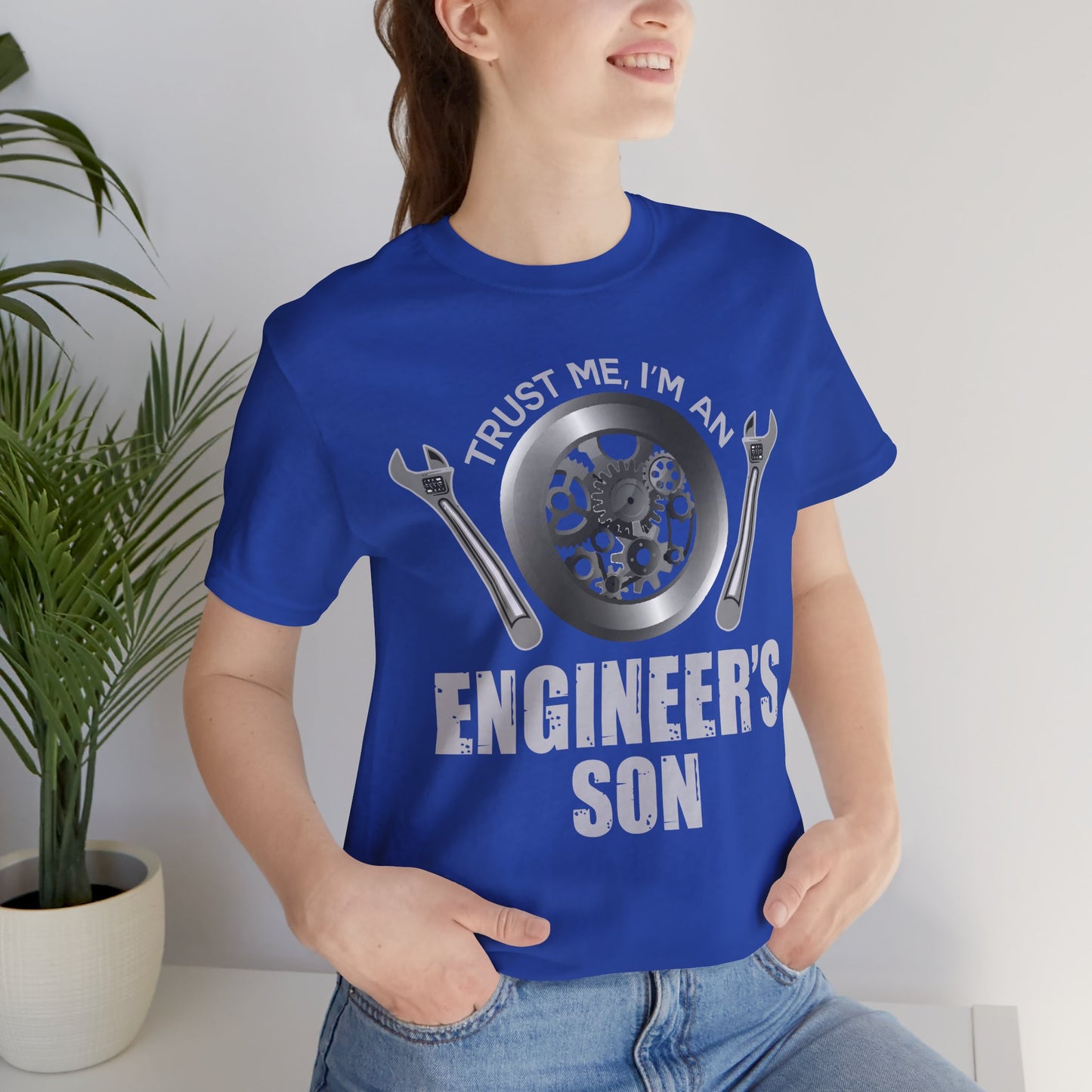 Trust Me, I'm Engineer's Son - Unisex Jersey Short Sleeve Tee - 13586